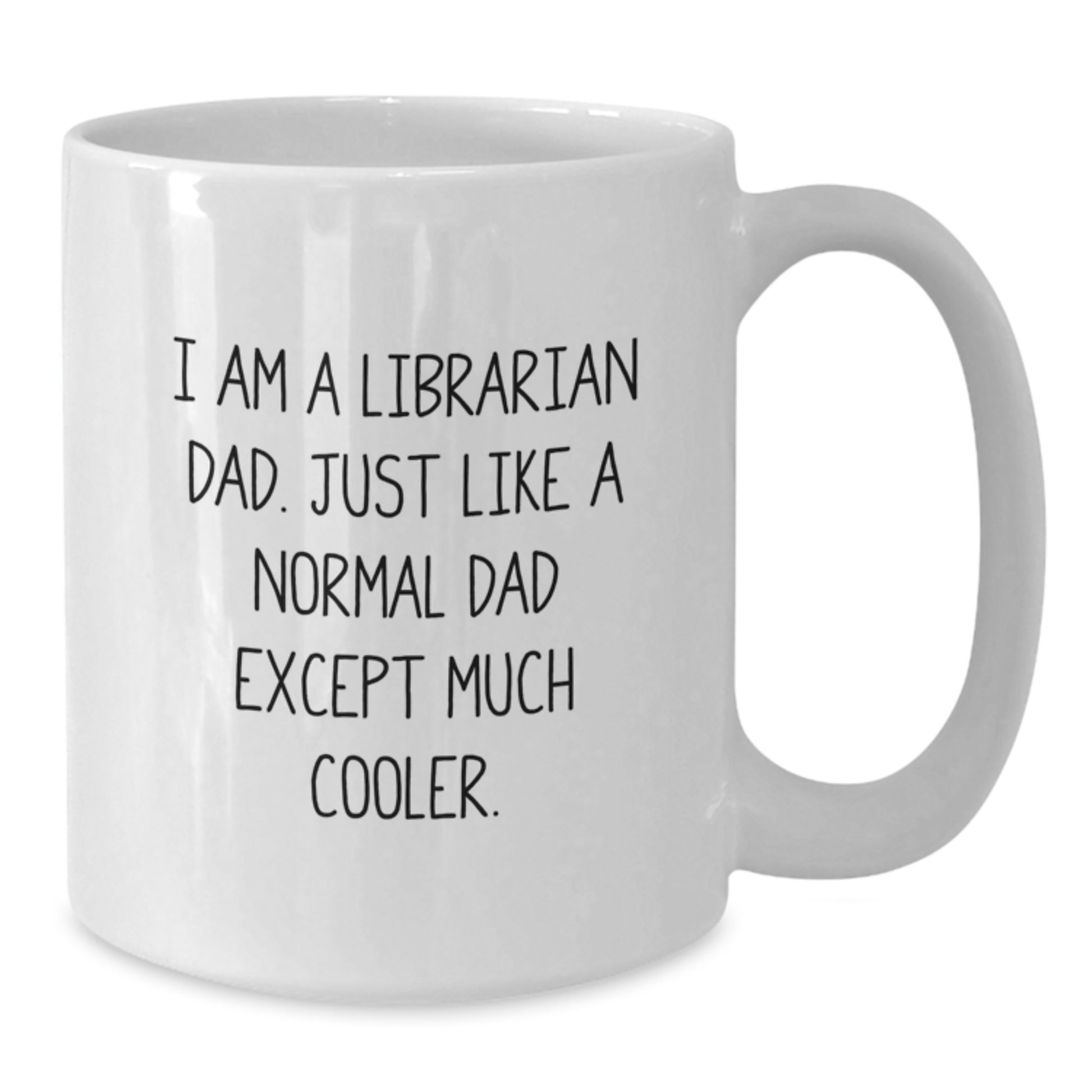 Librarian White Coffee Mug Fun Idea for Coworkers Birthday Gift - Additional