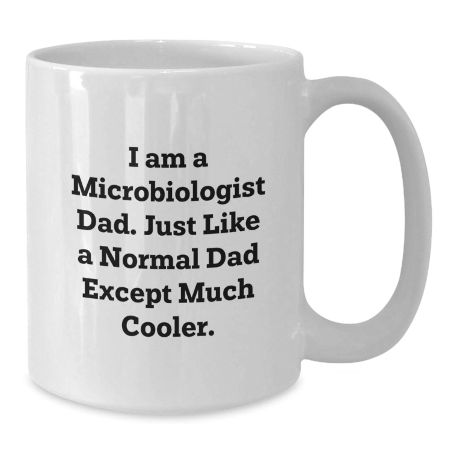 Microbiologist Keepsake Mug for Him Birthday Gift Ceramic 11oz Premium - Additional