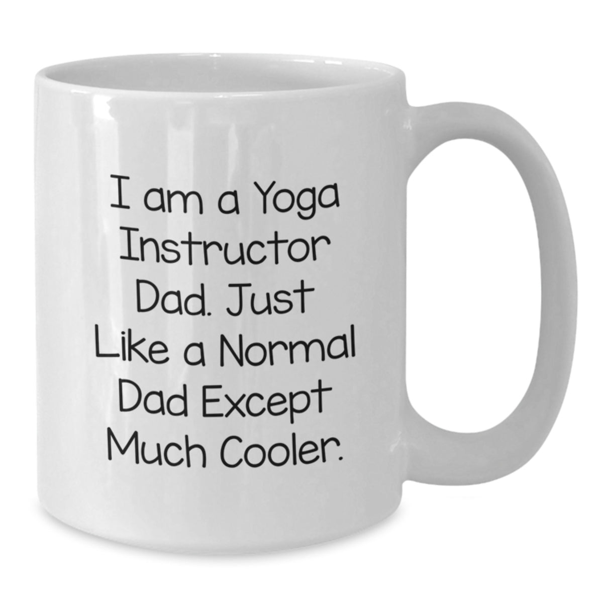 Cool Yoga Instructor Dad Mug – Birthday Gift for Friends – Novelty - Additional