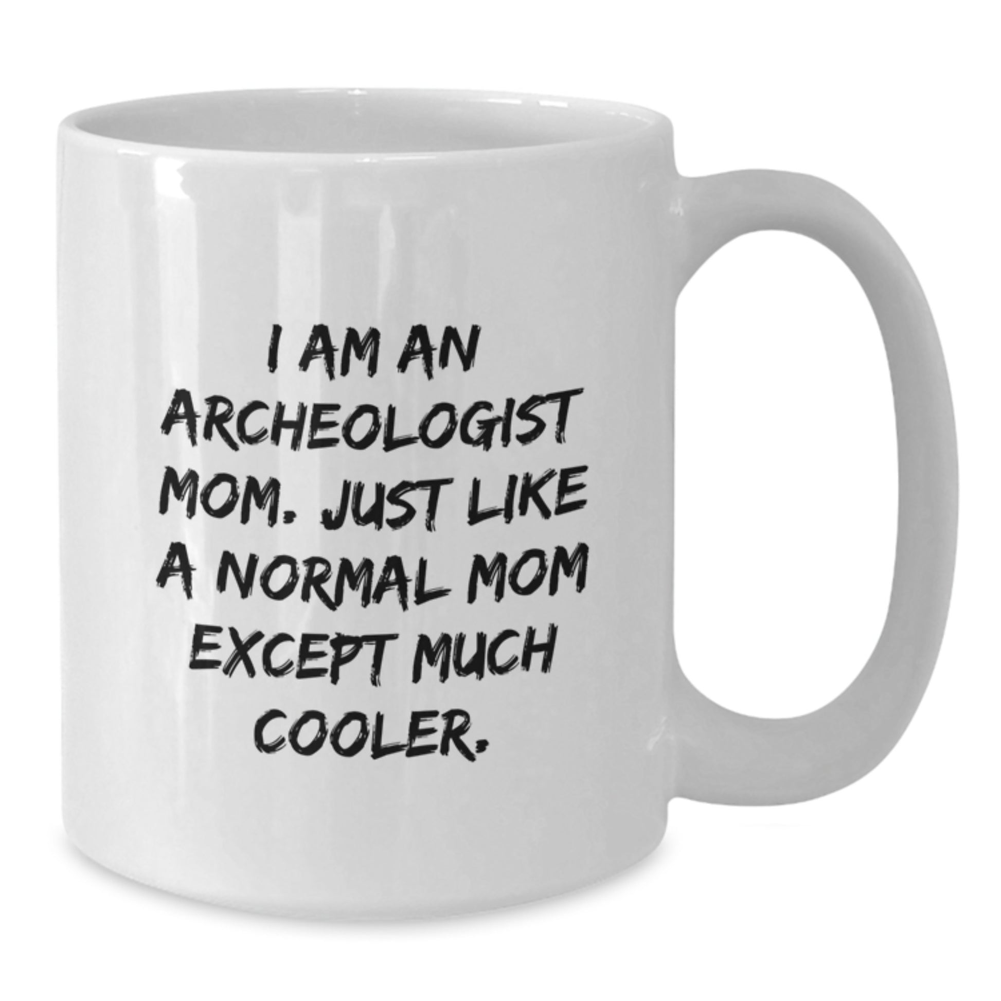 Birthday Gift for Her Archeologist White Coffee Mug Present - Additional