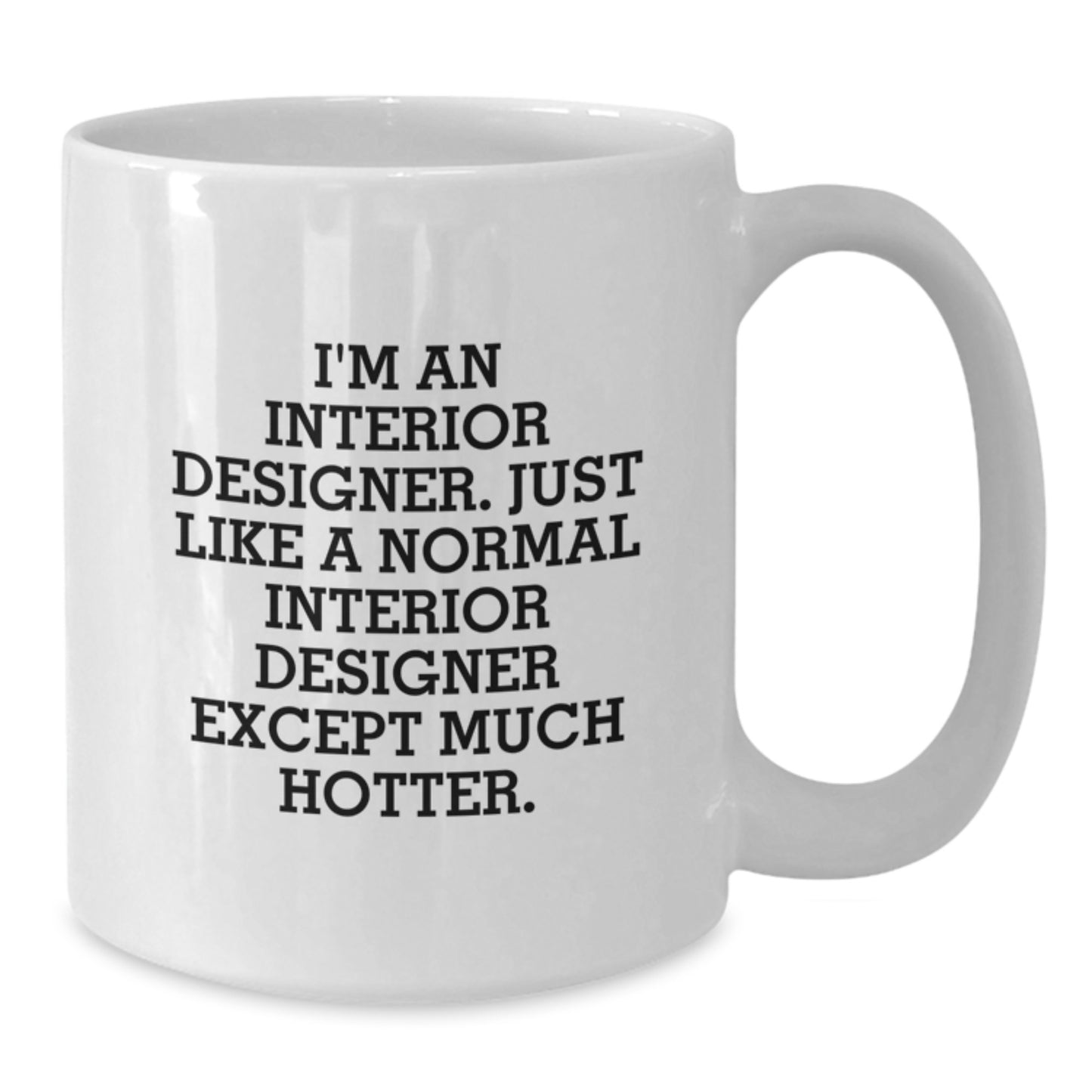 Funny Interior Designer White Coffee Mug Gifts from Men for Dad's Father's Day Unique - Additional