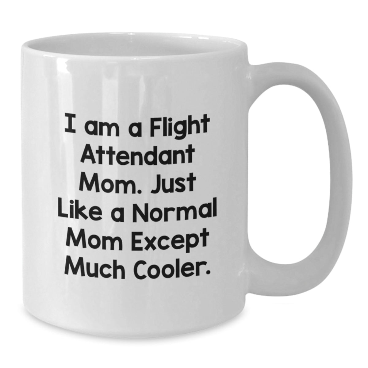 Flight Attendant Mom Gift A Cool Keepsake Mug for Her - Additional