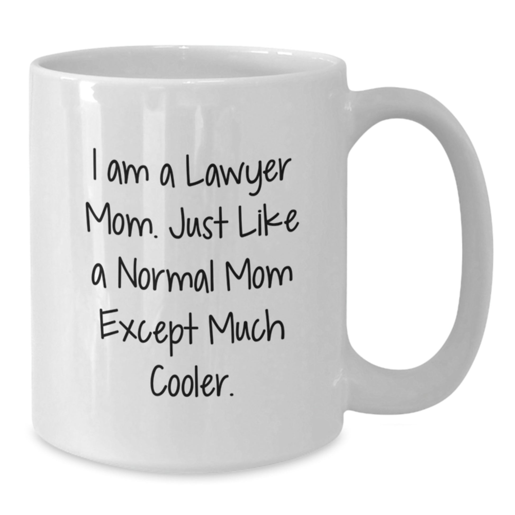 Lawyer Mom White Coffee Mug Idea for Coworkers Birthday Gift - Additional