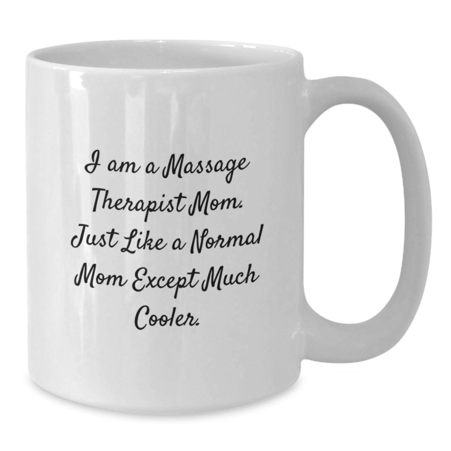 Massage Therapist Mom Keepsake Mug for Him Birthday Gift White 11oz - Additional