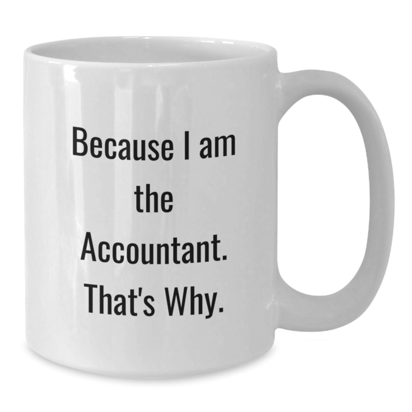 Premium Accountant Keepsake White Coffee Mug Birthday Gift for Him - Additional
