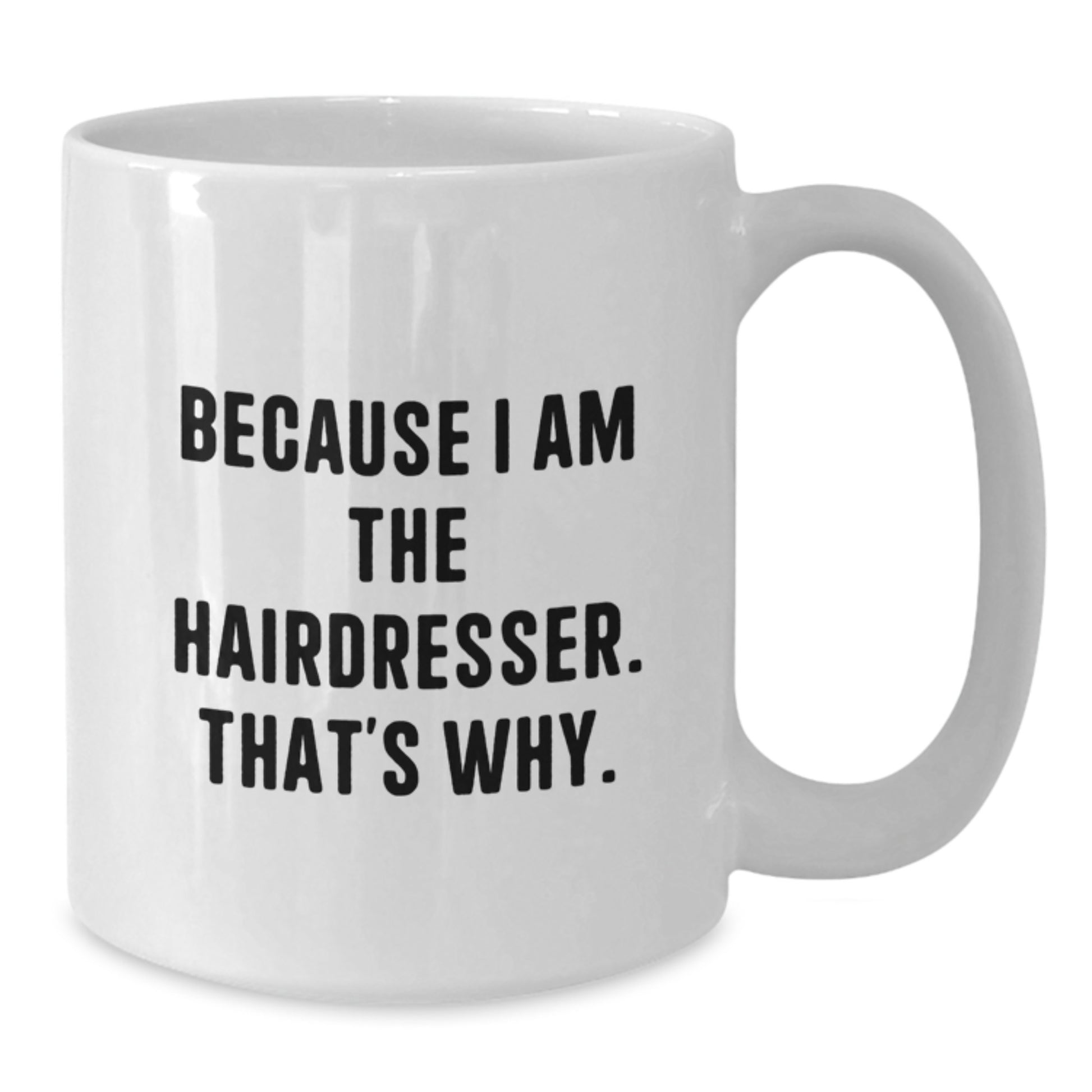 Birthday Gift Hairdresser White Coffee Mug for Her Present - Additional
