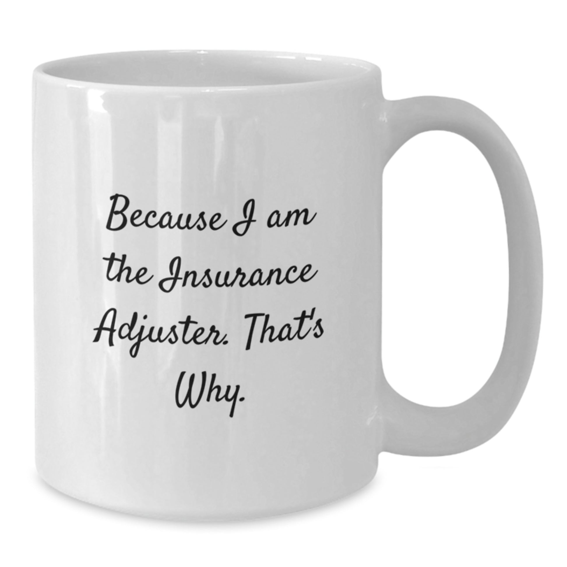 Birthday Gift for Her Insurance Adjuster White Coffee Mug Present - Additional