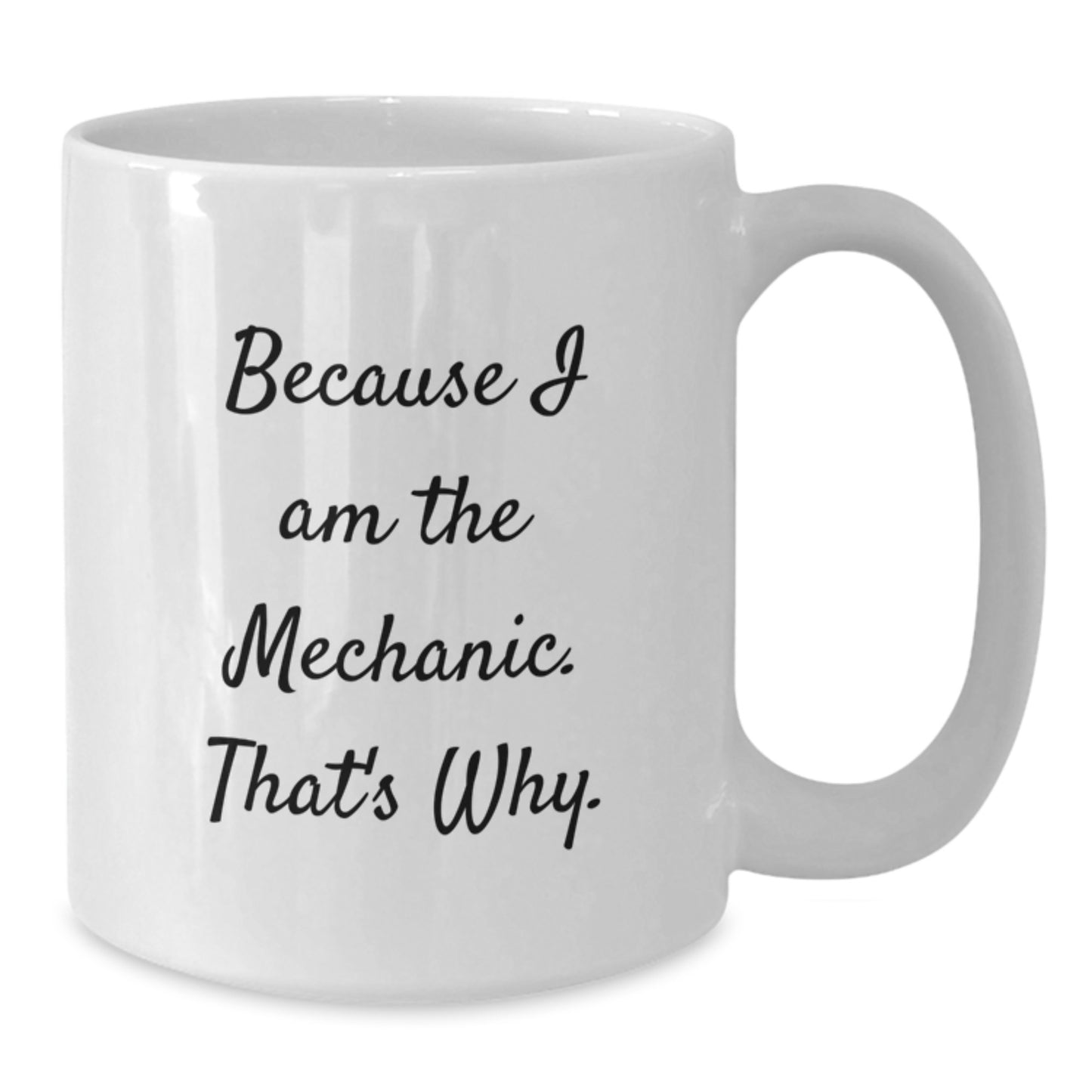 Sassy Mechanic White Coffee Mug Novelty for Friends Birthday Gift - Additional