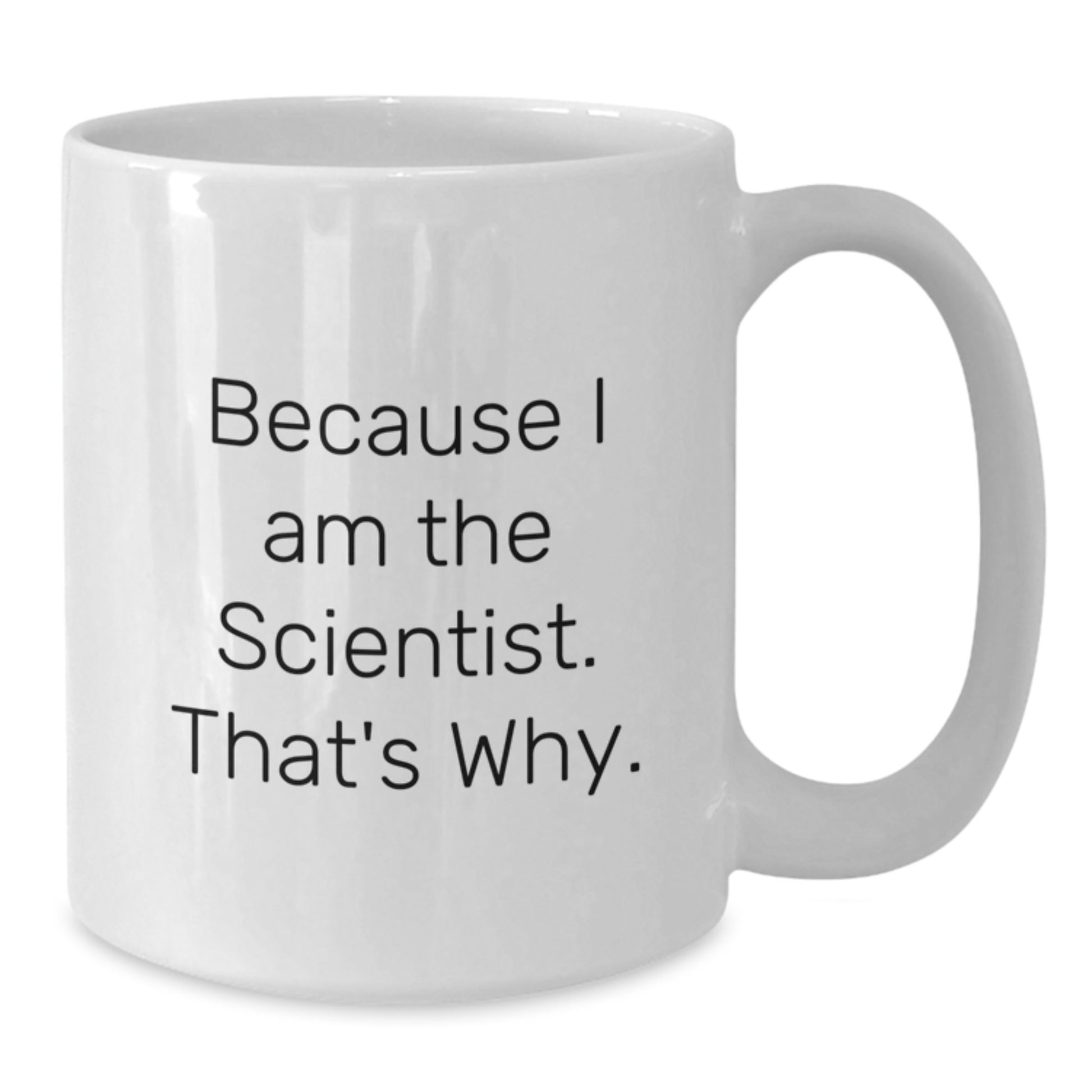 Scientist Novelty White Coffee Mug Birthday Gift for Friends - Additional