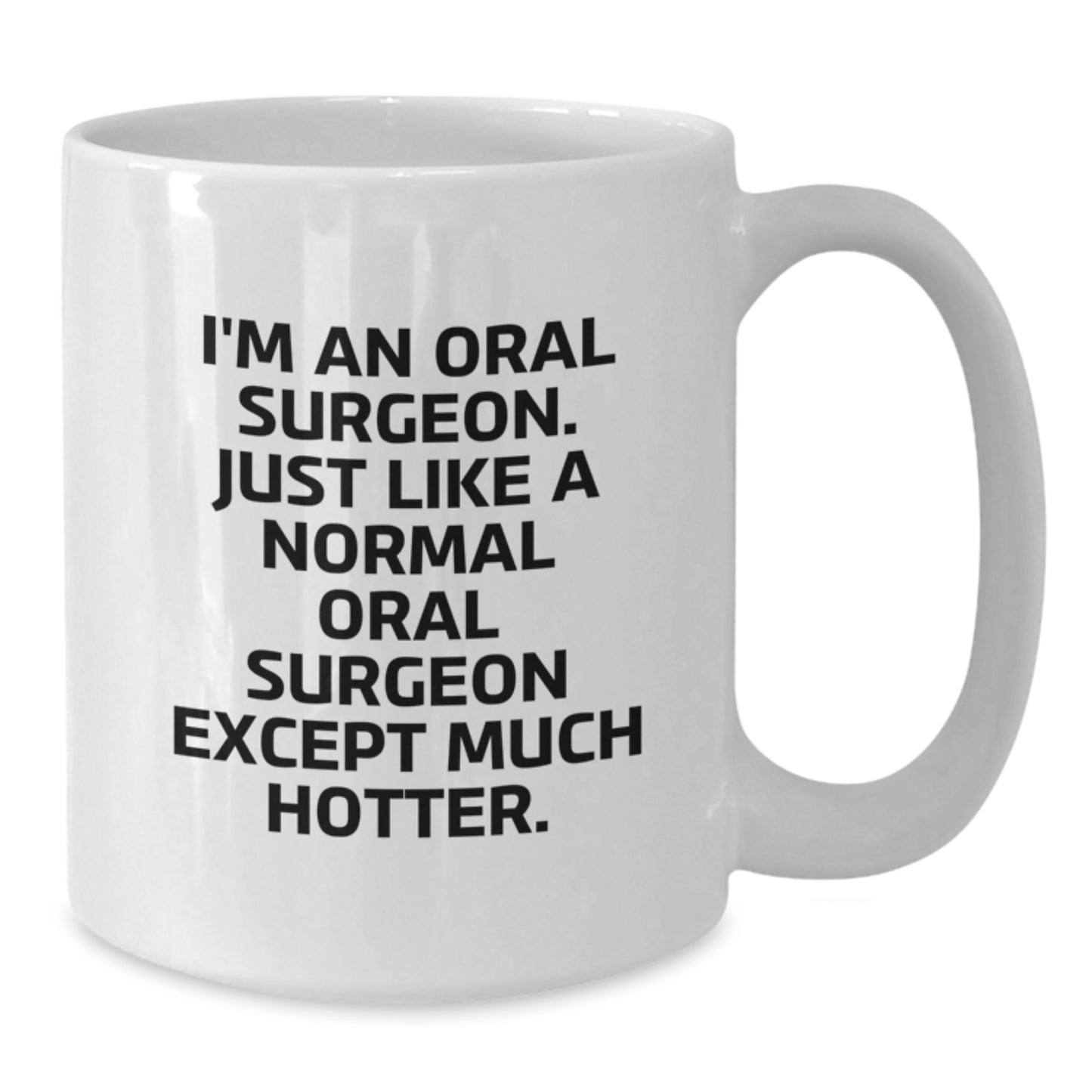 Funny Oral Surgeon Gifts from Friends - Birthday Unique Mugs for Oral Surgeon Men, White Coffee Mug, Ideal Gift for Oral Surgeon Colleagues - Additional