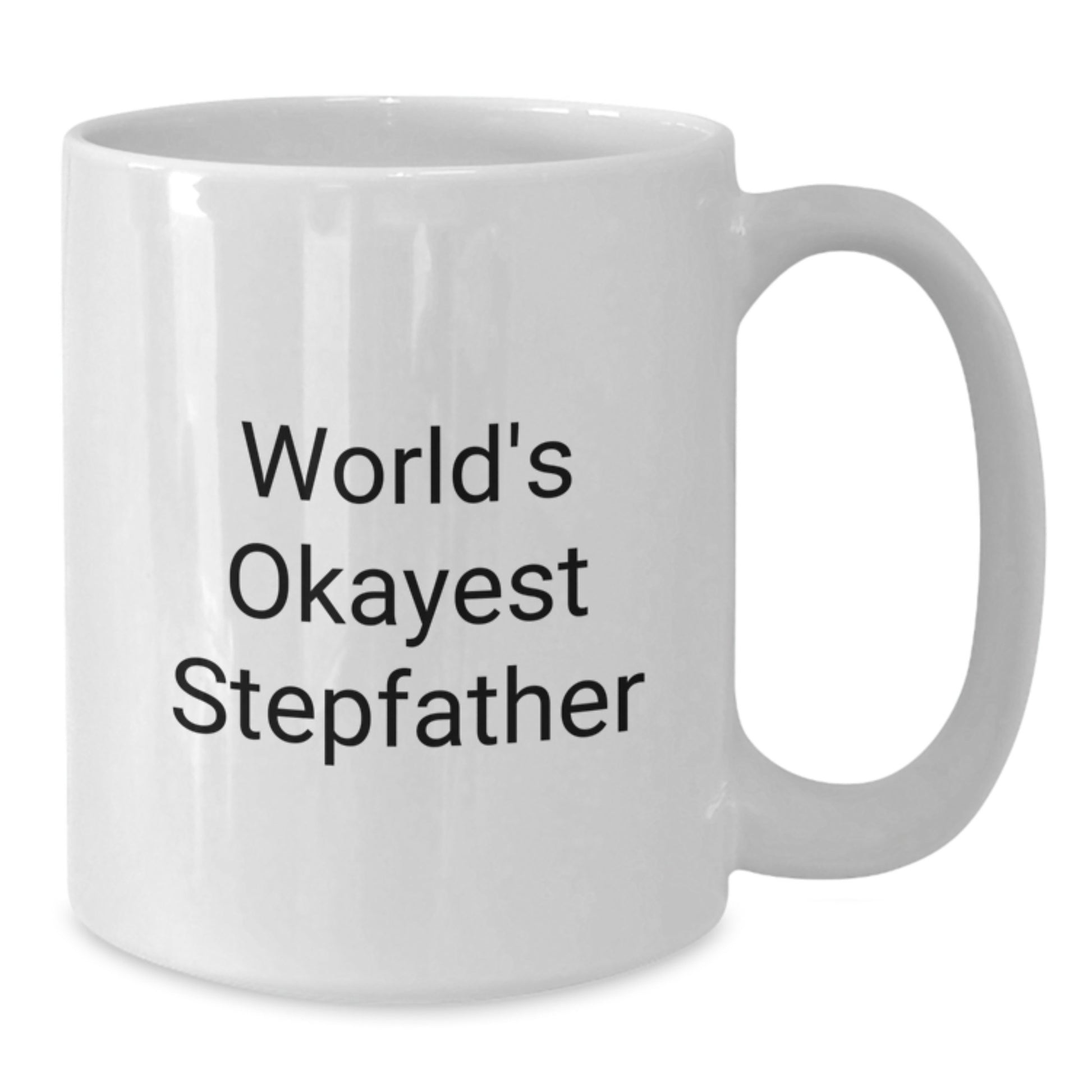 Stepfather Birthday Gift Present for Her – World's Okayest Stepfather - Additional