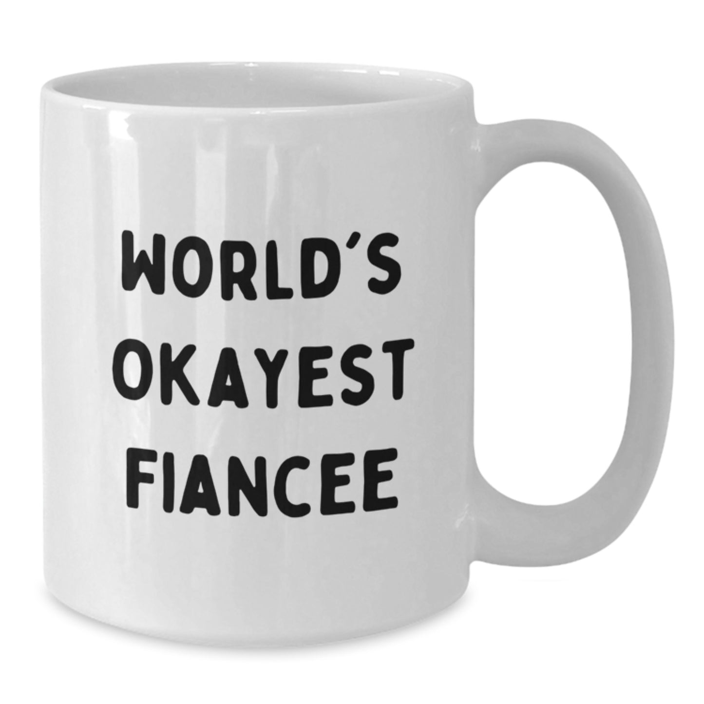Birthday Gift Coffee Mug for Her – World's Okayest Fiancee Keepsake - Additional