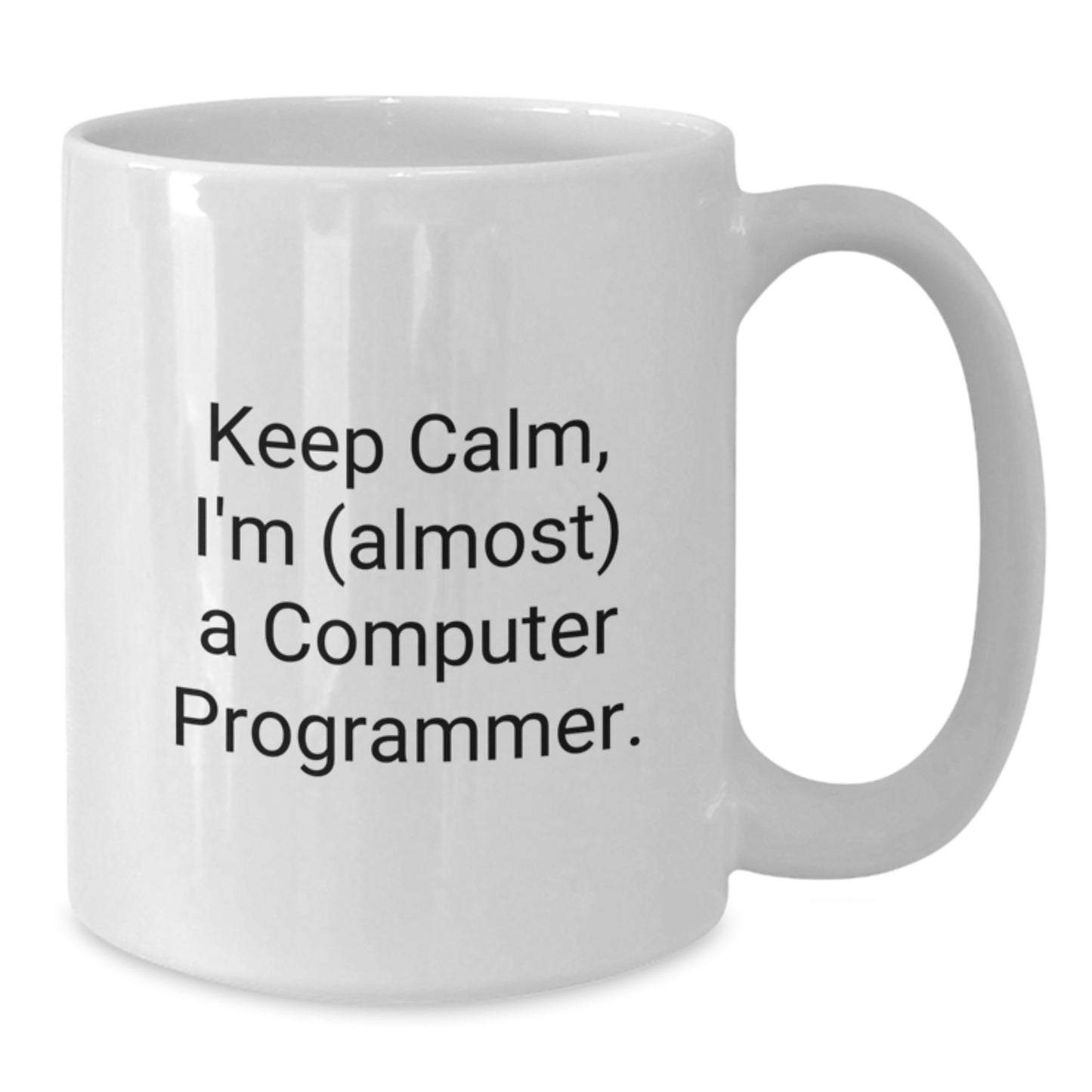 Computer Programmer White Mug Idea for Coworkers Birthday Gift Keep Calm - Additional