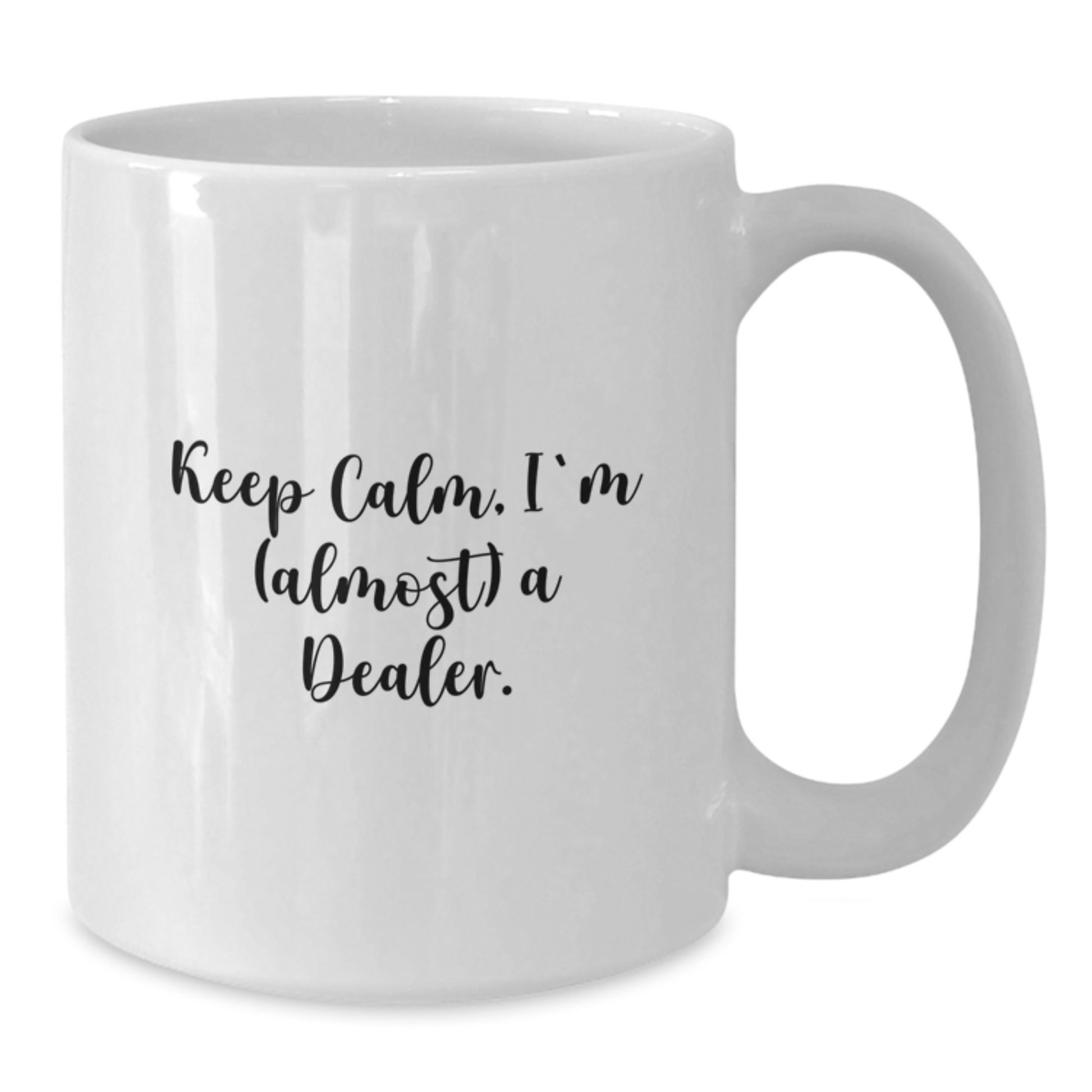Dealer Keepsake White Coffee Mug for Him Birthday Gift with Bold Print - Additional