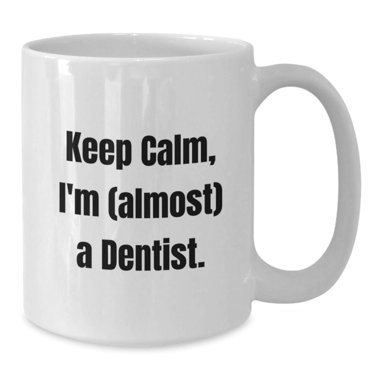 Dentist White Coffee Mug Idea for Coworkers Birthday Gift - Additional