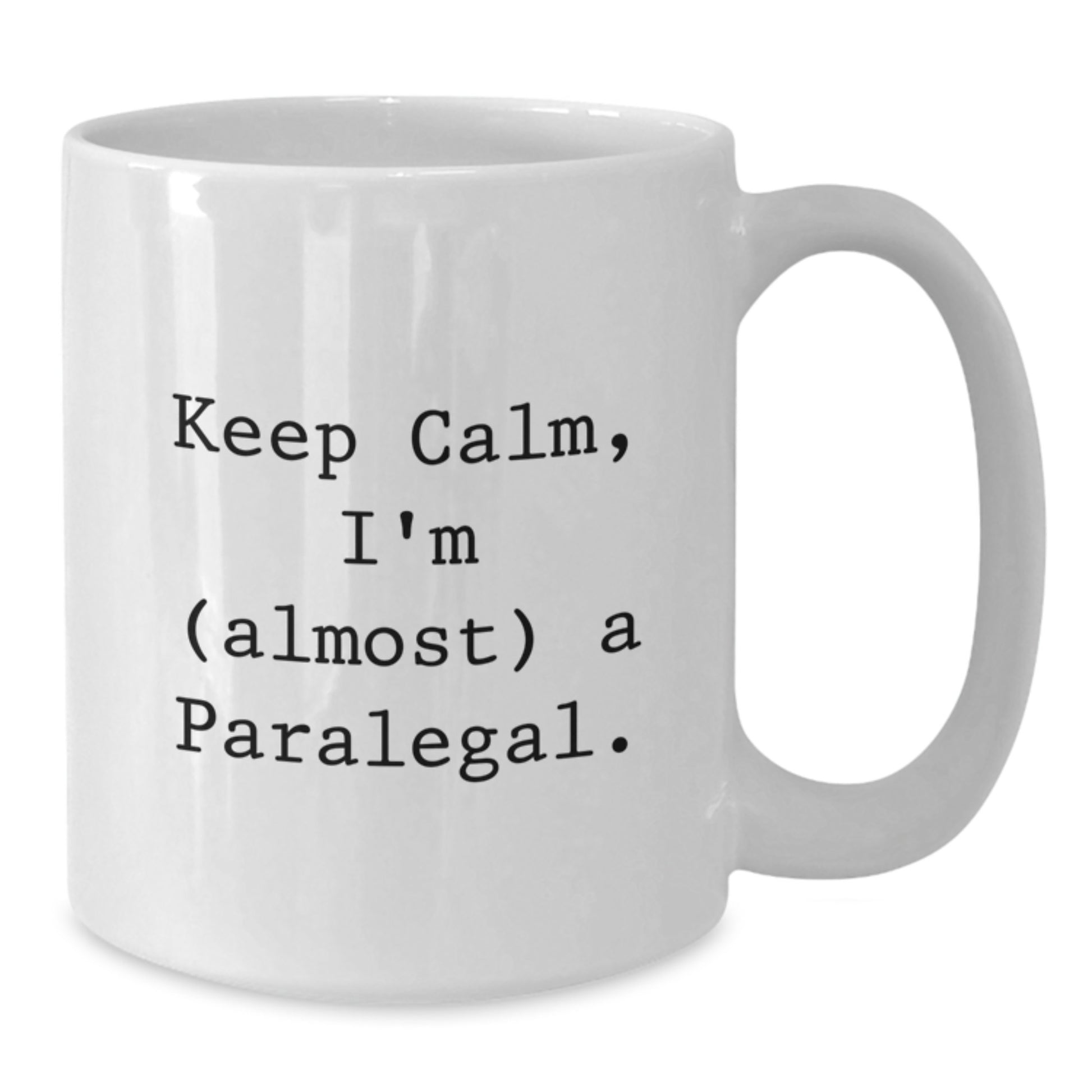 Paralegal Keepsake White Coffee Mug for Him Birthday Ceramic Gift - Additional