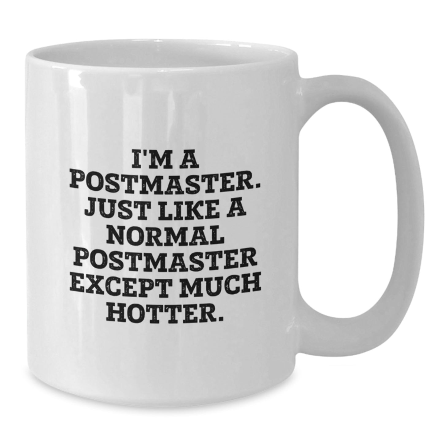 Funny Gifts for Postmaster, White Coffee Mug, Perfect for Men or Women, Unique Graduation Unique Gifts from Friends or Coworkers - Additional
