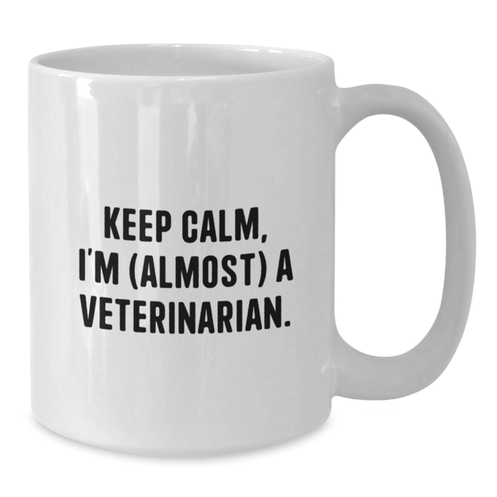 Funny Veterinarian Gifts for Him from Friends, White Coffee Mug for Birthday Unique Presents, Keep Calm I'm (almost) A Veterinarian. - Additional