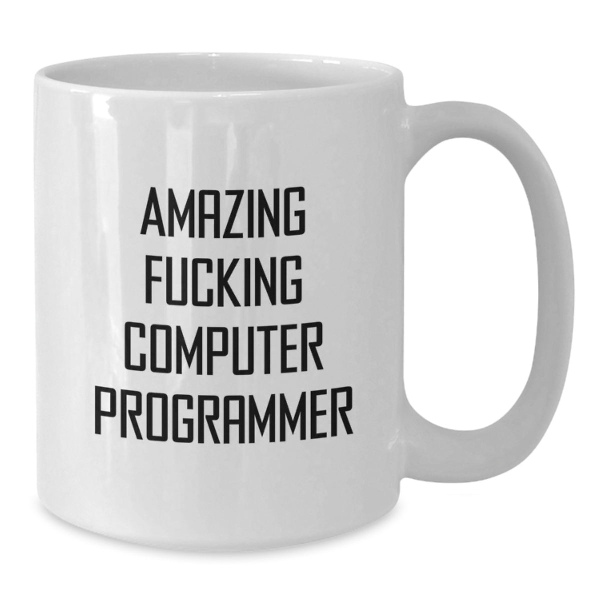 Computer Programmer Gift for Him - Amazing Fucking Computer Programmer - Additional