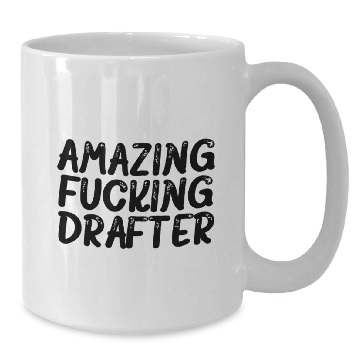 Drafter Gift for Him - Amazing Fucking Drafter Keepsake Coffee Mug - Additional