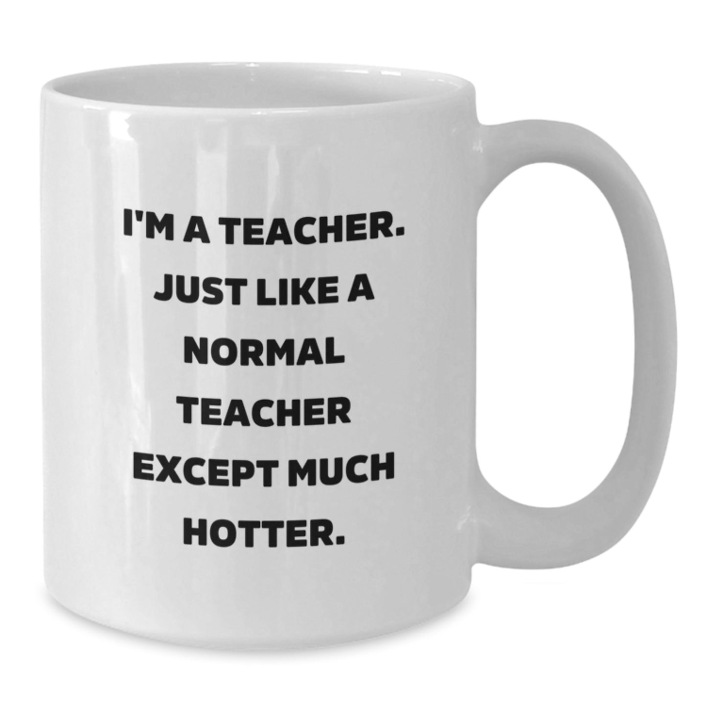 Funny Teacher White Coffee Mug Gifts from Men to Teachers on Valentine's - Additional