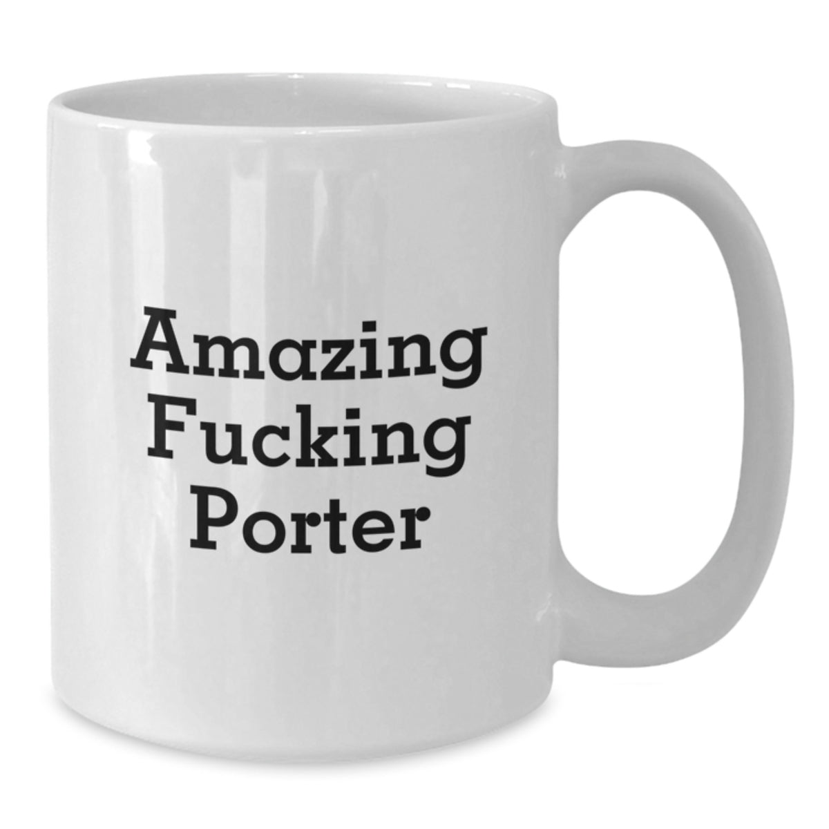 Porter Keepsake Gift for Him - Amazing Fucking Porter Coffee Mug - Additional