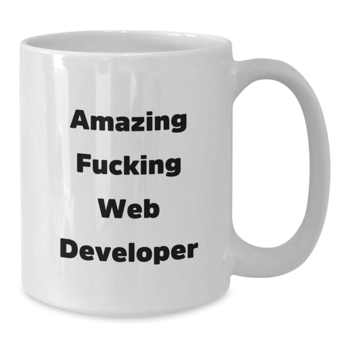 Web Developer Gift Keepsake Amazing Fucking Web Developer Mug - Additional