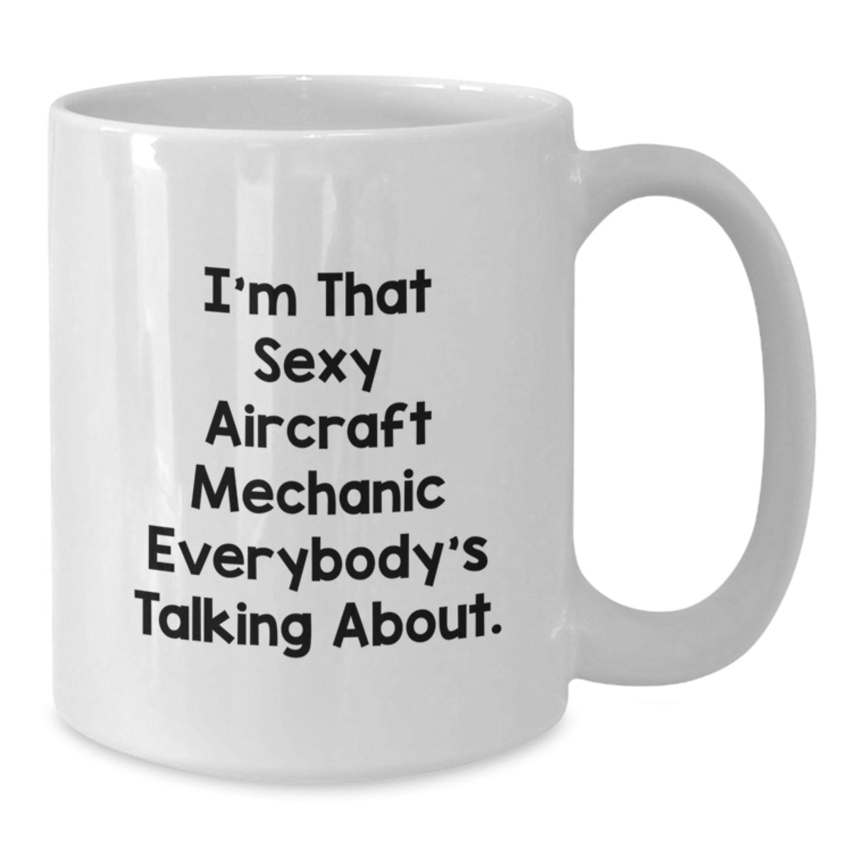 White Coffee Mug Gift for Coworkers - Playful Aircraft Mechanic Idea - Additional