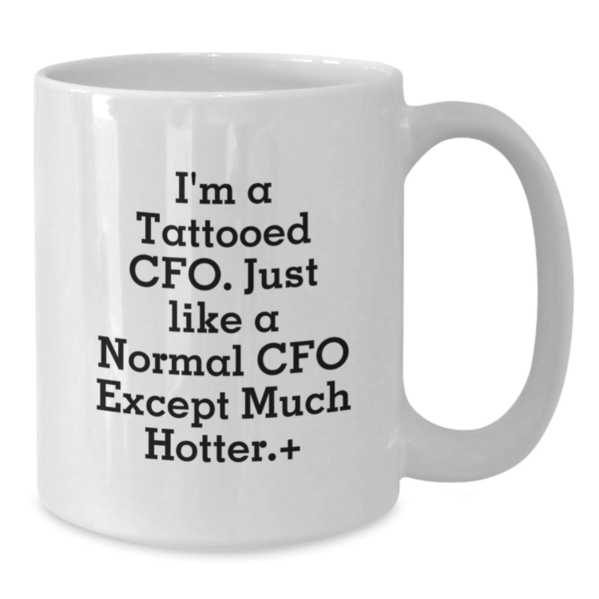 Witty Coffee Mug Gift for Friends - A Playful Tattooed Cfo Novelty - Additional