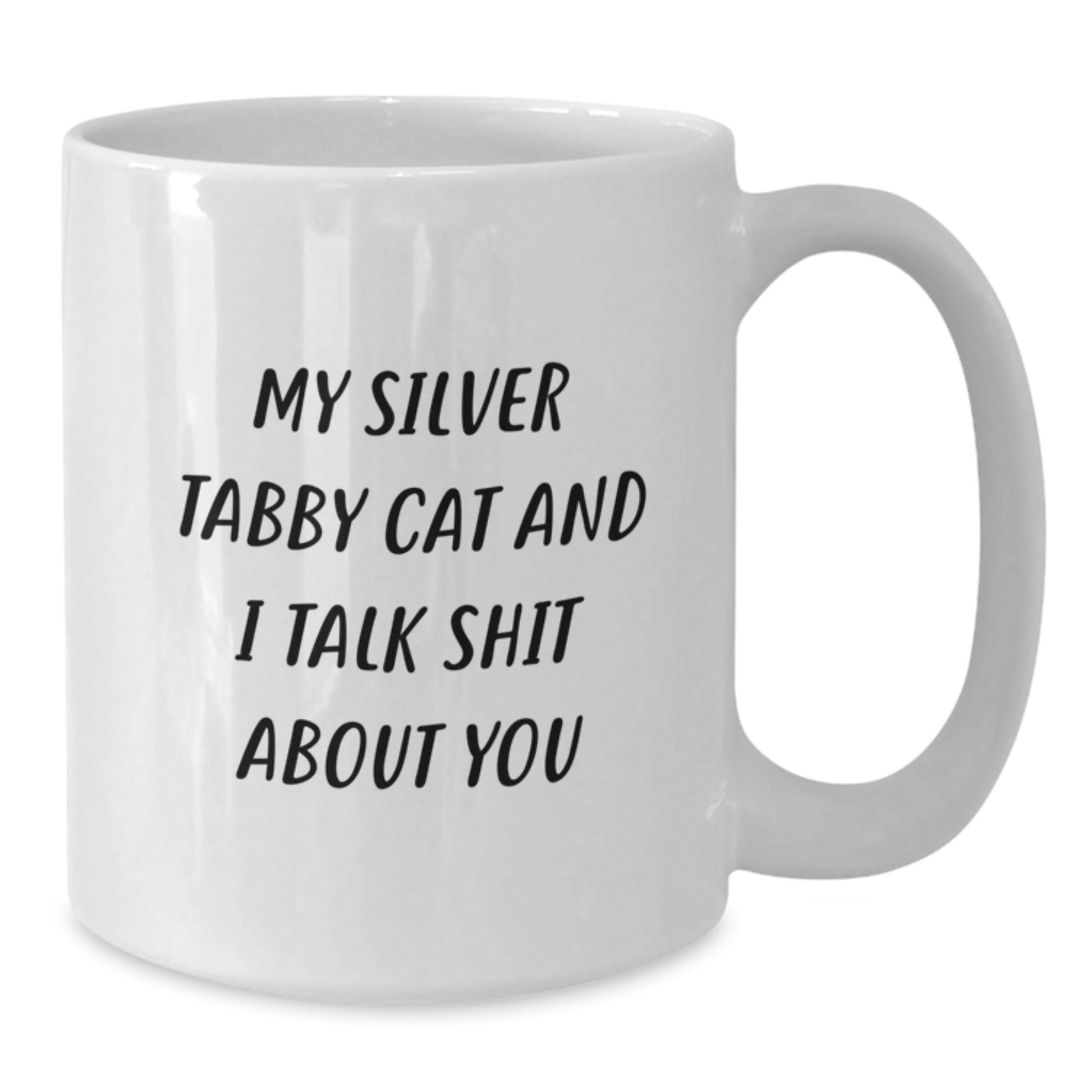 Silver Tabby Cat White Coffee Mug Funny Quote for Mom, Gifts from Husband to Wife on Mother's Day, Unique Gift for Silver Tabby Cat Lover, Funny Mom Gifts - Additional