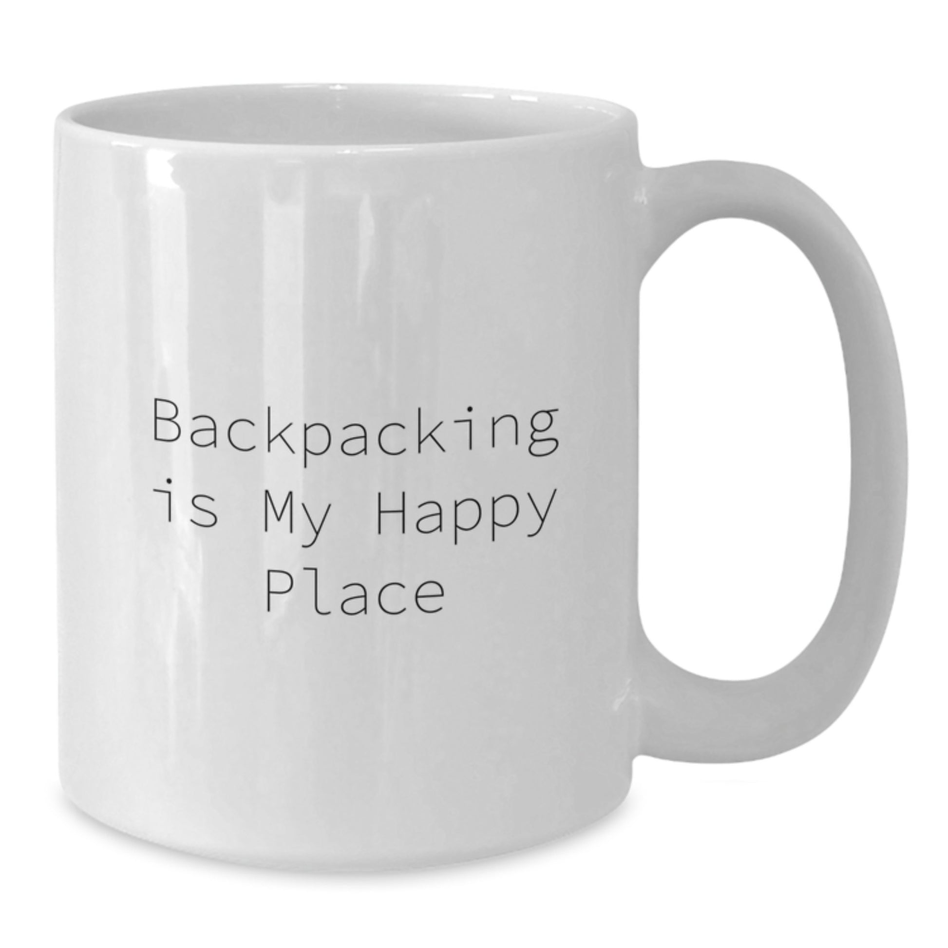 Backpacking Gifts for Friends White Coffee Mug - Backpacking Is My Happy Place - Perfect for Birthday Unique Gifts from Friends to Family - Additional