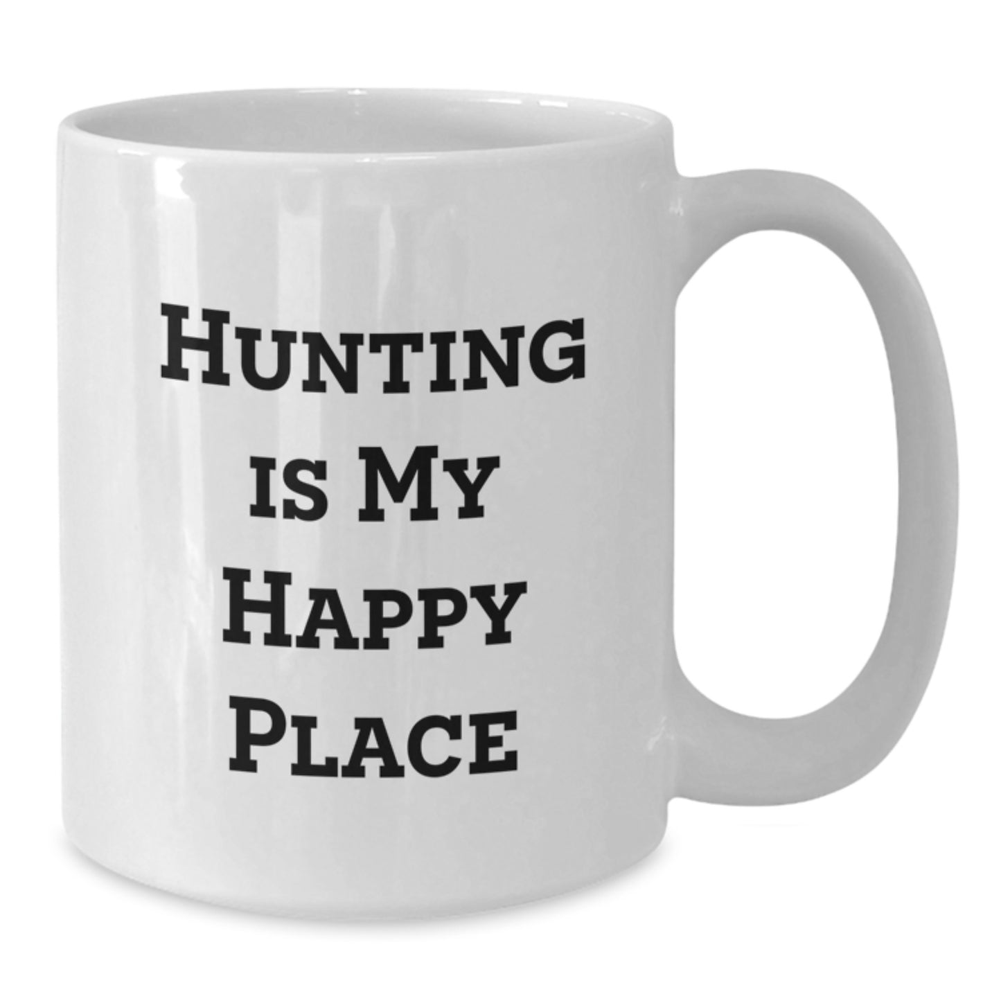 Funny Hunting Gifts for Mom, Best White Coffee Mug Quote - 'Hunting Is My Happy Place', Unique Mother's Day Unique Gifts from Family, Friends, or Co-Workers to Hunting Enthusiasts - Additional