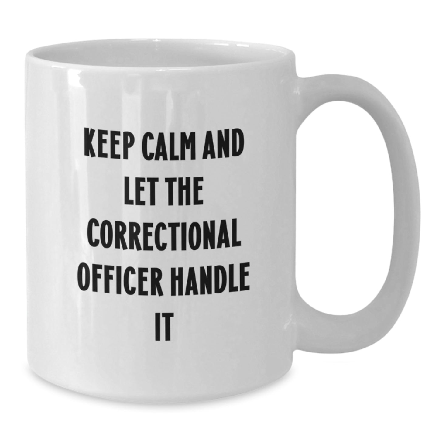 Funny Correctional Officer Gifts, White Coffee Mug, 'Keep Calm And Let The Officer Handle It', Birthday Unique Gifts from Family to Correctional Officer - Additional