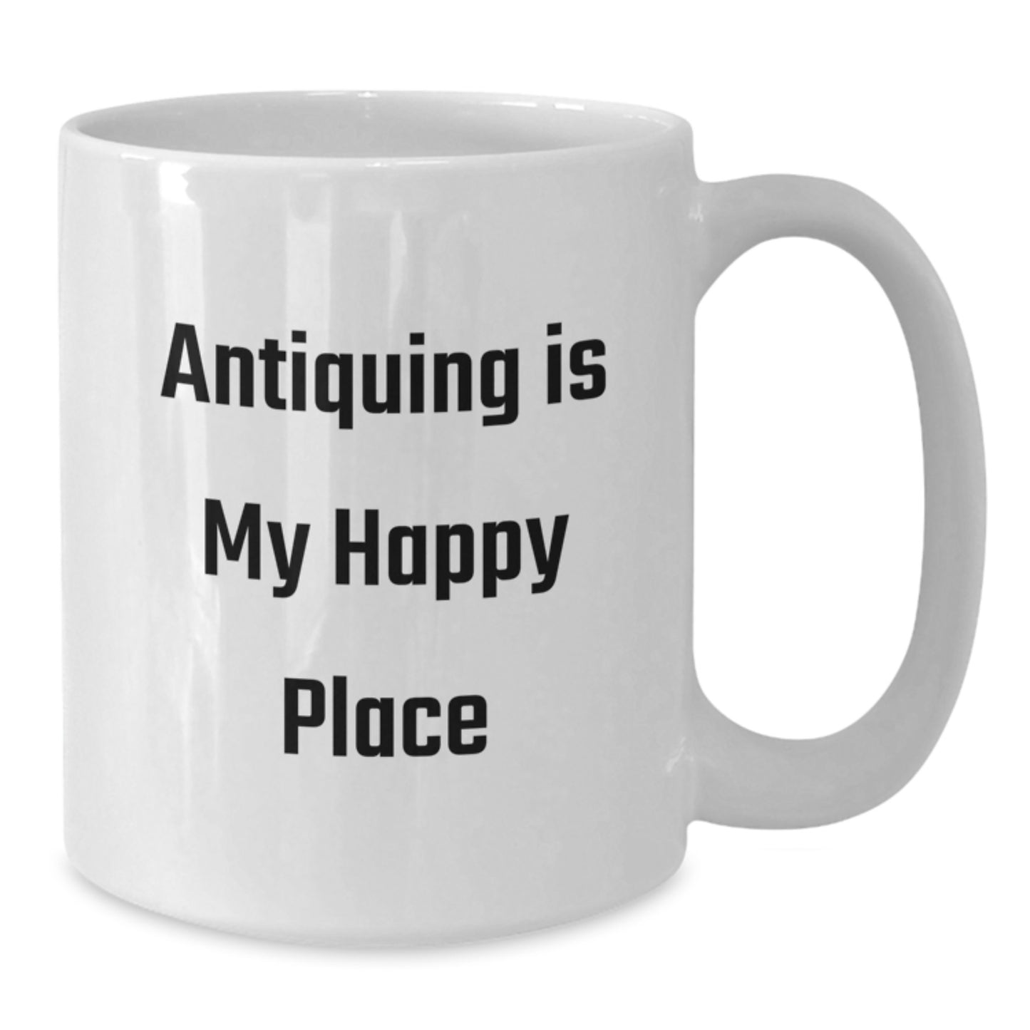 Antiquing Is My Happy Place Gifts for Dad White Coffee Mug Unique Father's Day Ideas from Family and Friends - Additional