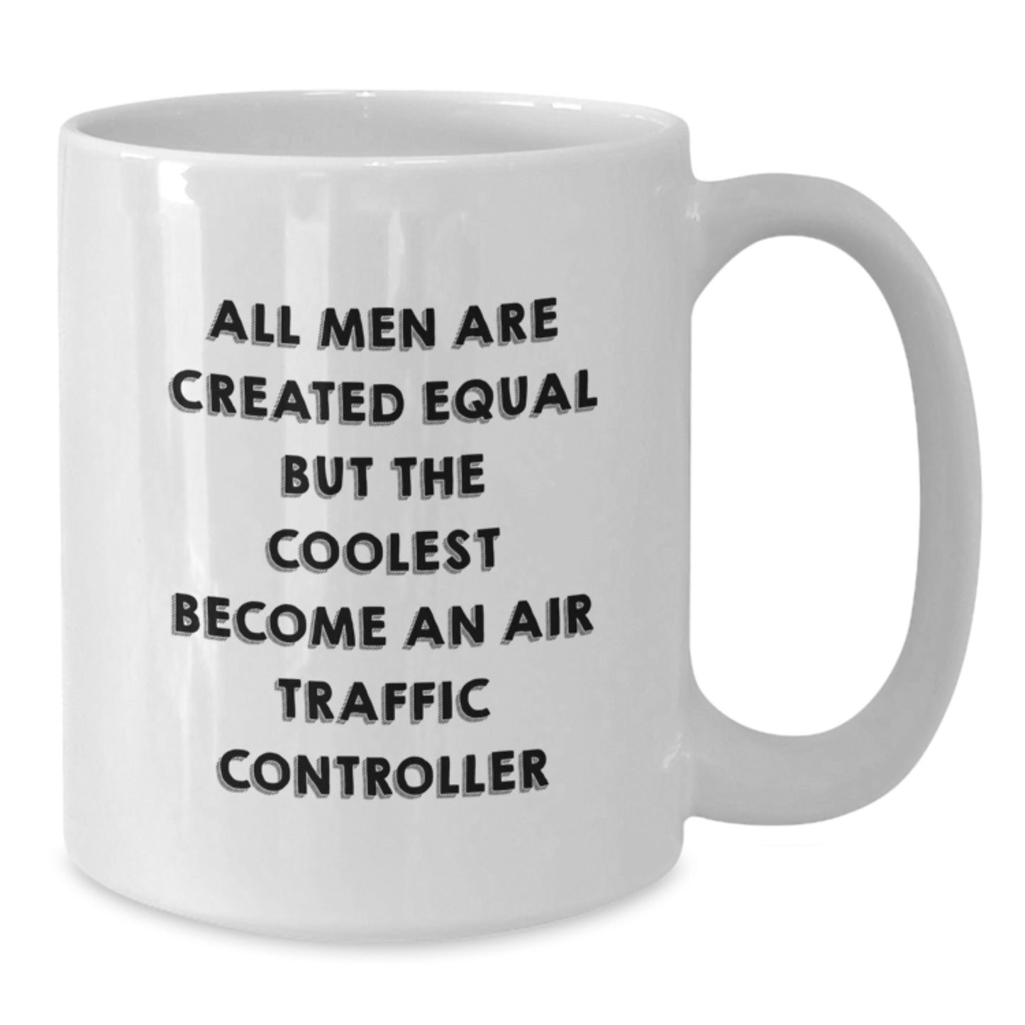 Funny Air Traffic Controller Gifts from Men on Mother's Day Unique Gifts, White Coffee Mug for Air Traffic Controller Enthusiasts, Inspirational Quote, 11oz, Ceramic - Additional