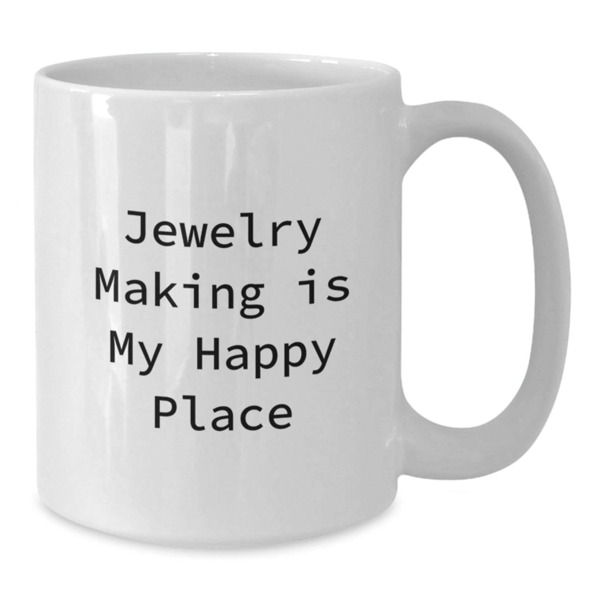 Gifts from Jewelry Lovers - 'Jewelry Making Is My Happy Place' White Coffee Mug for Jewelry Making Enthusiasts, Valentine's Unique Gifts for Friends, Family, or Coworkers - Additional