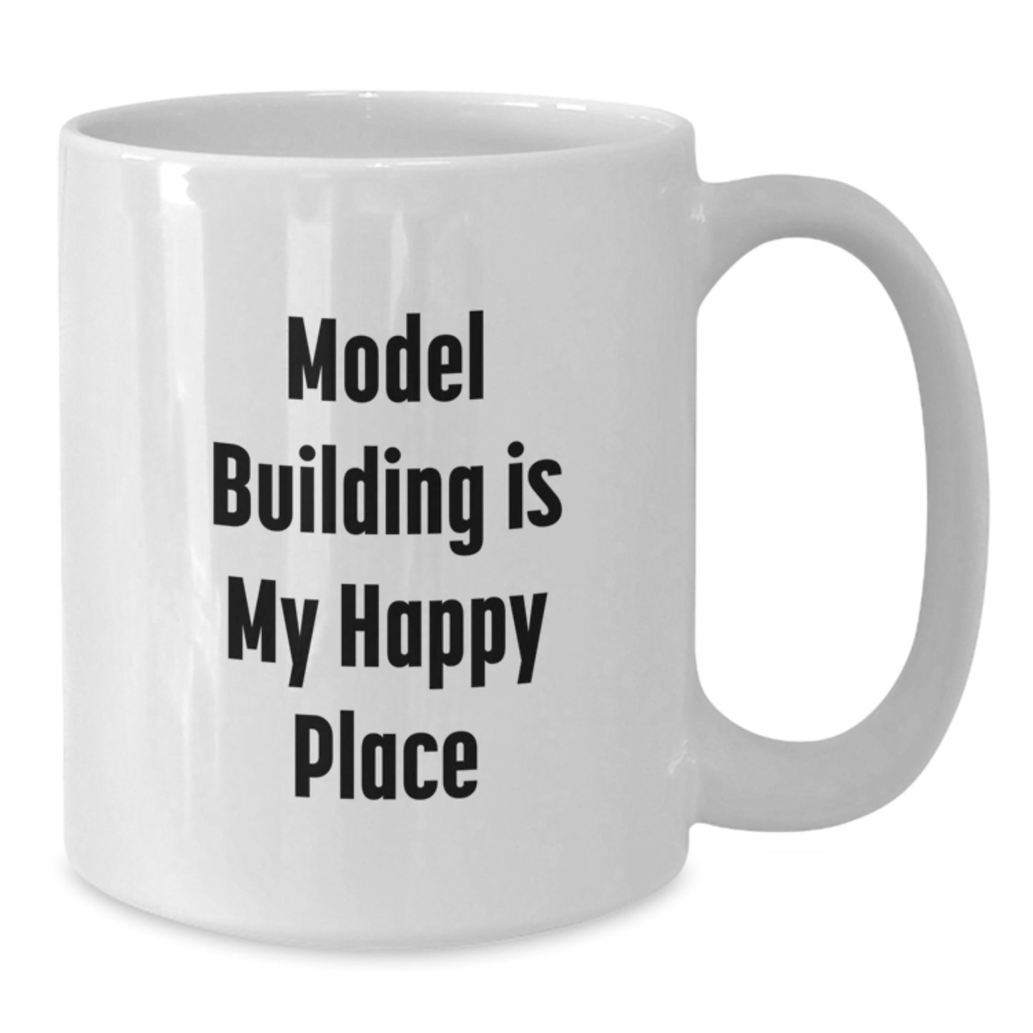 Model Building Enthusiasts Unique Gifts from Friends, Funny White Coffee Mug for Birthday Unique Gifts for Him or Her - Additional
