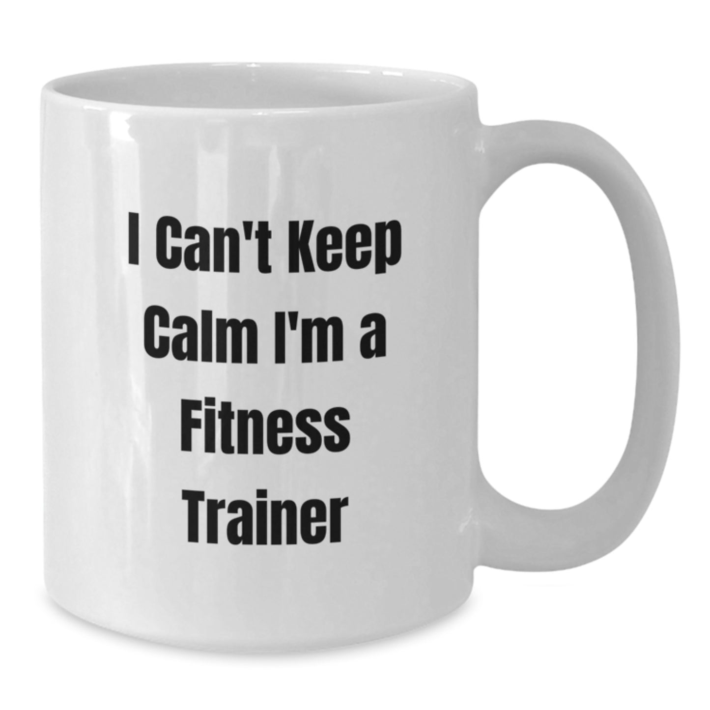 Funny Fitness Trainer Gifts from Men to Women, Unique White Coffee Mugs for Fitness Enthusiasts, I Can't Keep Calm I'm A Fitness Trainer Mug, Christmas Unique Gifts for Friends and Family - Additional