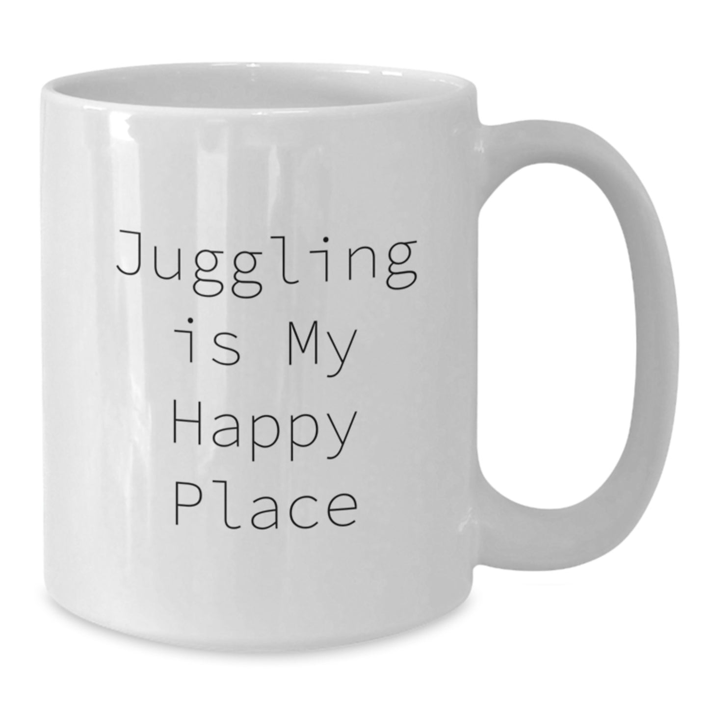 Funny Juggling Gifts for Women - Juggling Is My Happy Place White Coffee Mug for Mom, Sister, or Friend - Unique Mother's Day Unique Gifts from Family or Friends - Additional