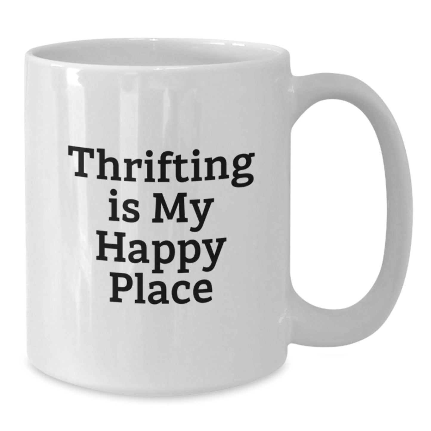 Thrifting Enthusiast Gifts from Mom, 'Thrifting Is My Happy Place', White Coffee Mug for Thrifting Friends and Family on Mother's Day - Additional
