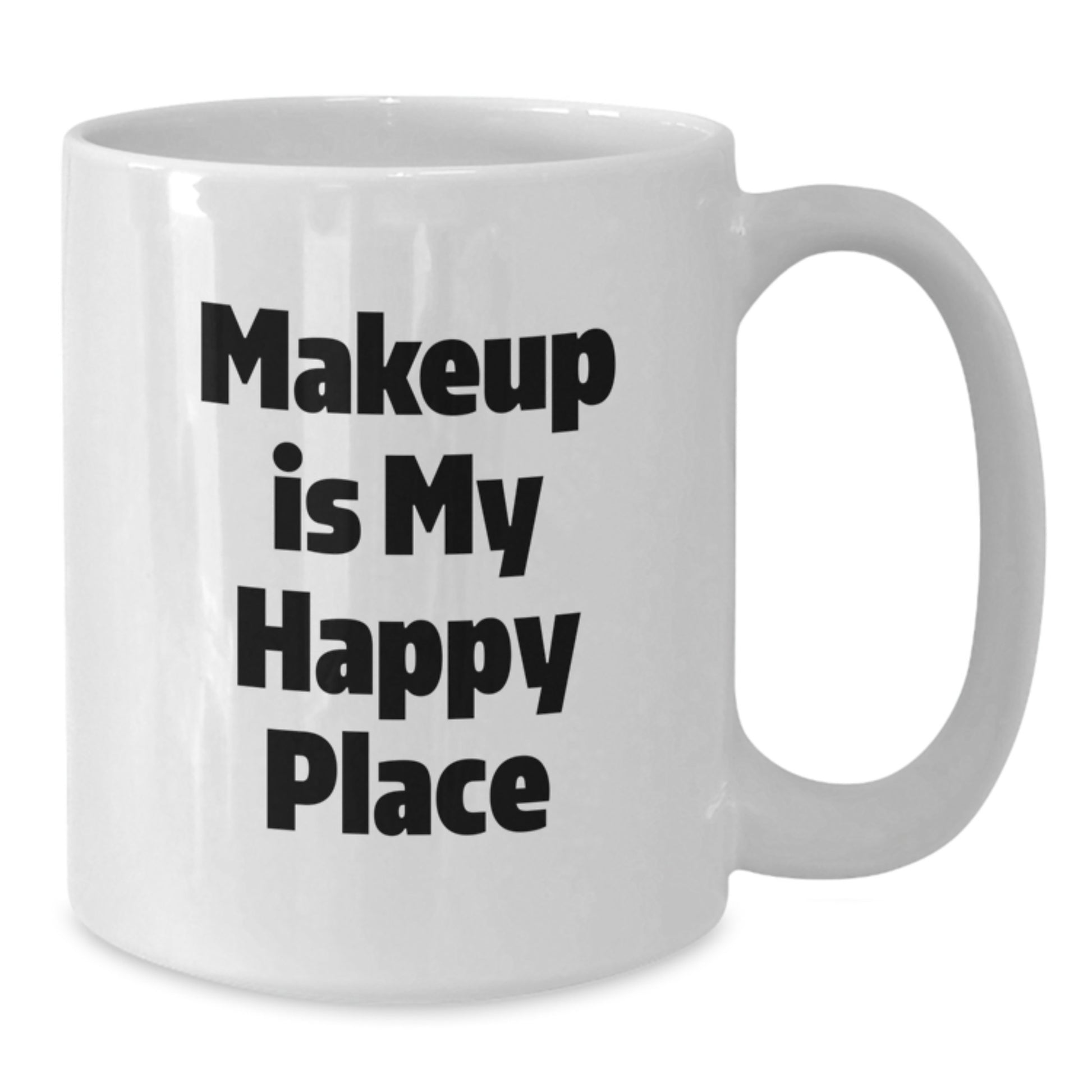 Funny Makeup Lover Gifts from Friends for Women White Coffee Mug - Makeup Is My Happy Place, White Coffee Mug Christmas Unique Gifts for Makeup Enthusiasts - Additional