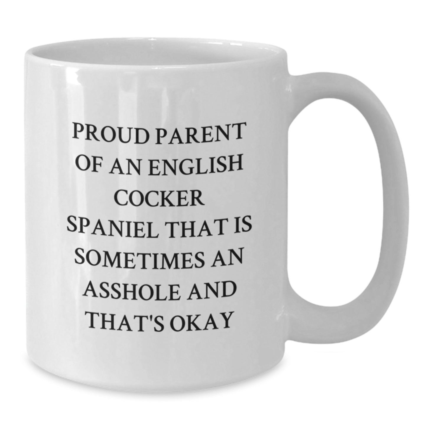 Funny English Cocker Spaniel Dog Parent Gifts for Men, Women, Friends, Coworkers, Family - Valentine's Unique Mug for Proud Owners - Additional