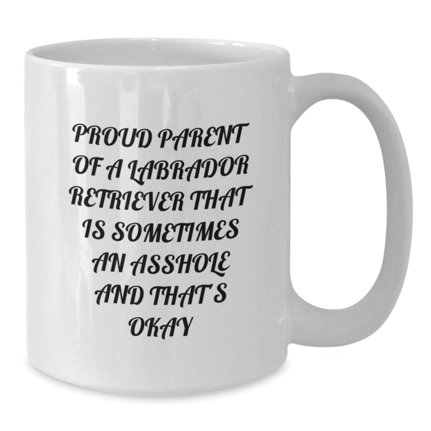 Funny Labrador Retriever Dog Gifts for Mother's Day - Gifts from Women, Unique White Coffee Mugs with Proud Parent Quote, Labrador Retriever Dog Lovers Mug - Additional