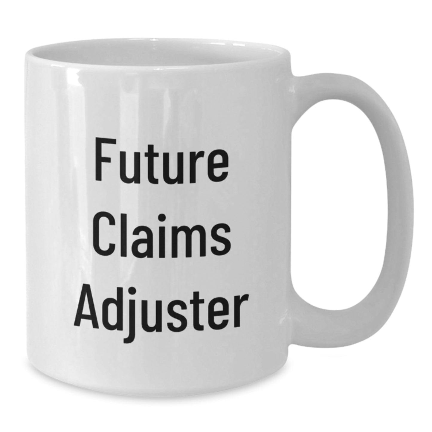 Funny Claims Adjuster Gifts from Men, White Coffee Mug for Claims Adjuster, 'Future Claims Adjuster' Quote Christmas Unique Gifts - Additional