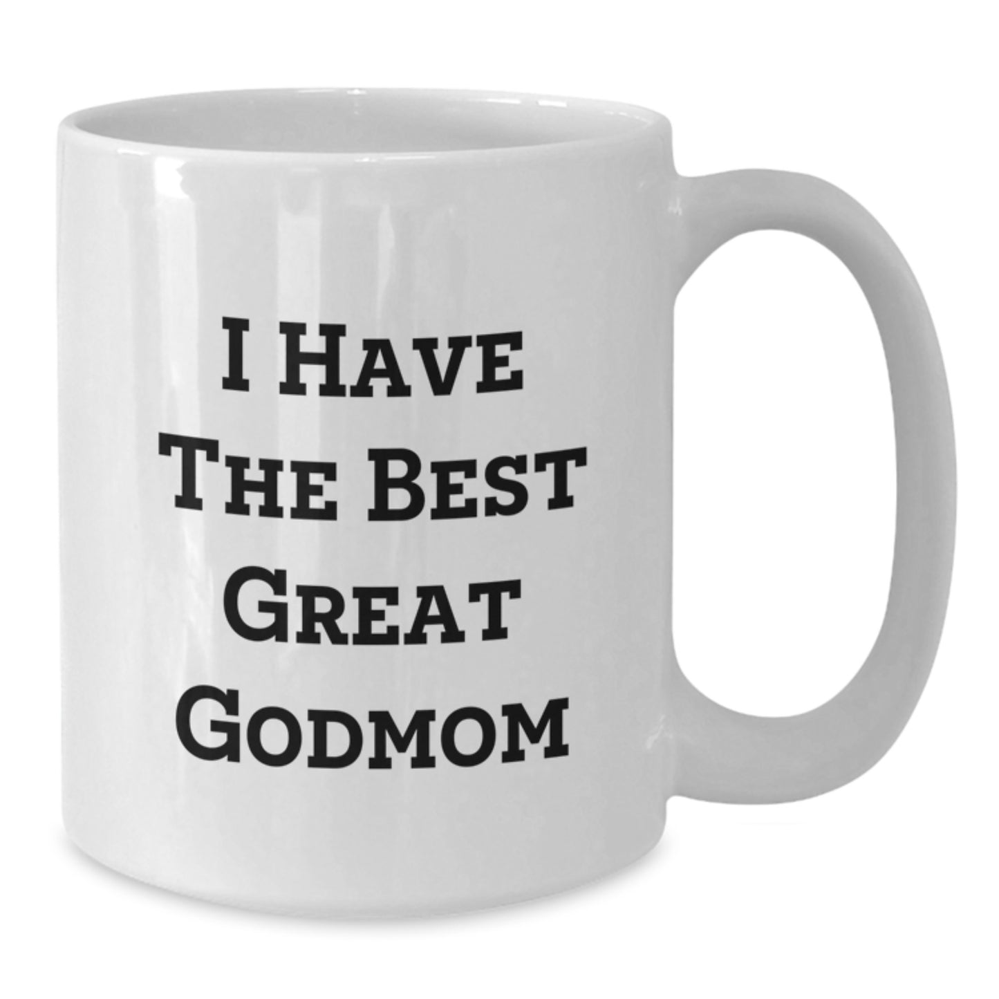 Funny Godmom Gifts for Mom, Unique Gifts from Family, Inspirational White Coffee Mug, Great Godmom Quote, Great Mother's Day Unique Gifts - Additional