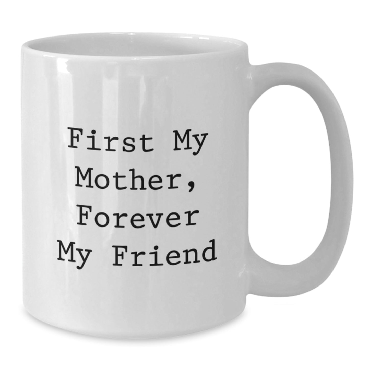 Funny Mom Quotes Gifts from Men to Mother, White Coffee Mug, Birthday Unique Gift for Mom - Additional
