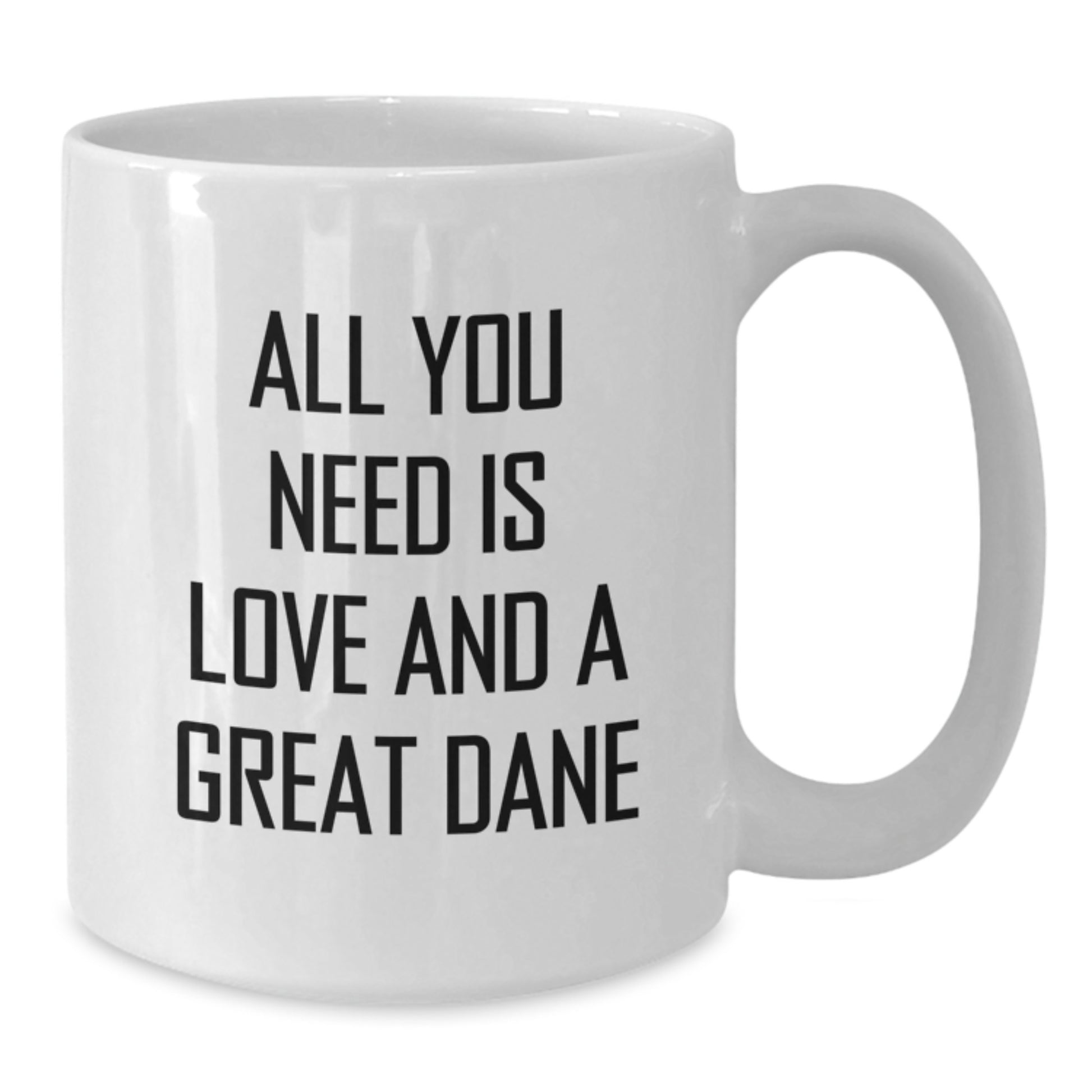 Funny Great Dane Dog Gifts from Friends for Birthday, White Coffee Mug - 'All You Need Is Love And A Great Dane' Quote, Unique Birthday Unique Gifts for Great Dane Dog Lovers - Additional