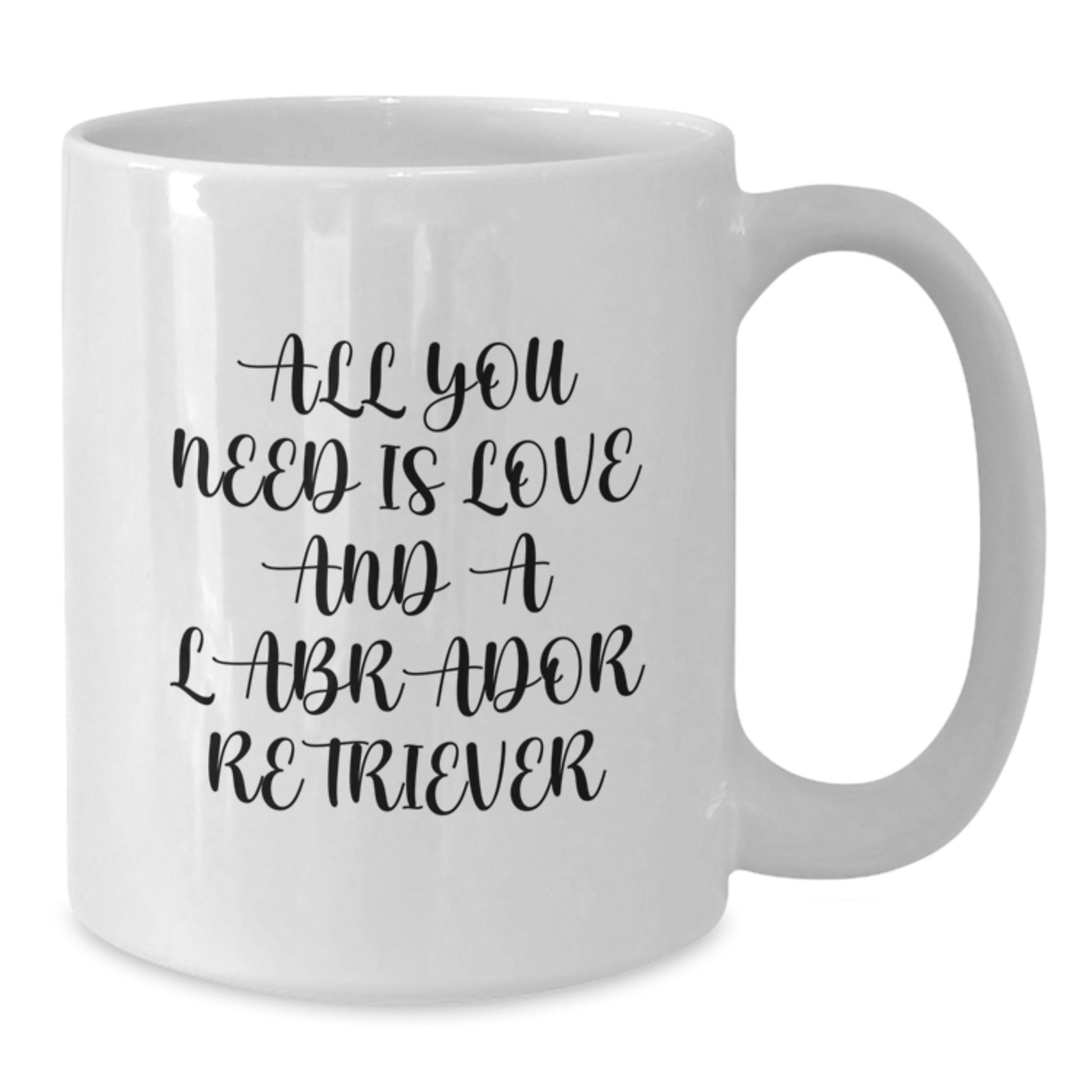 Labrador Retriever Dog Lovers Funny Quotes Gifts from Friends to Family Birthday Unique White Coffee Mug 11oz 15oz - Additional