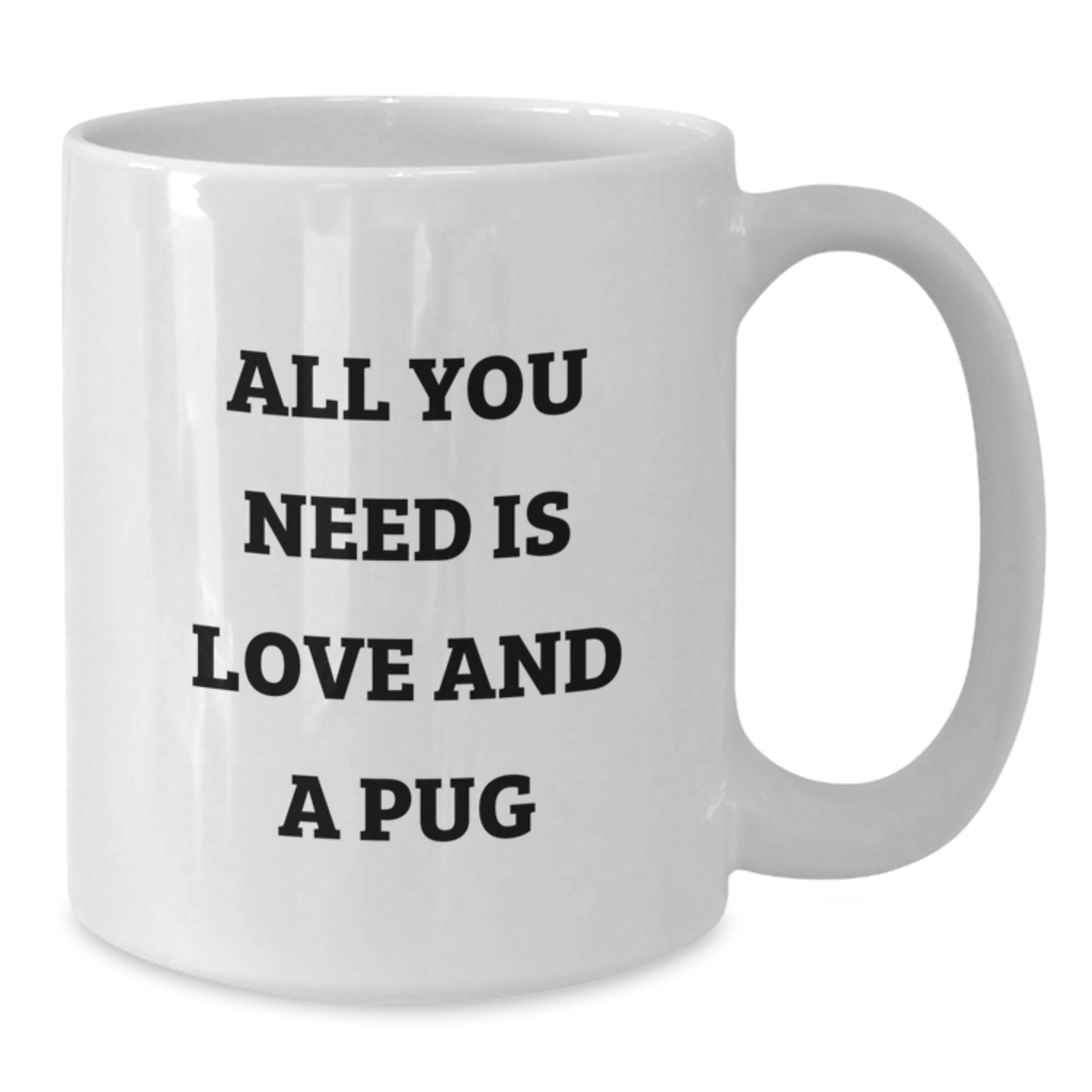 Pug Dog Lovers White Coffee Mug, Funny Christmas Unique Gifts from Friends and Family - Additional