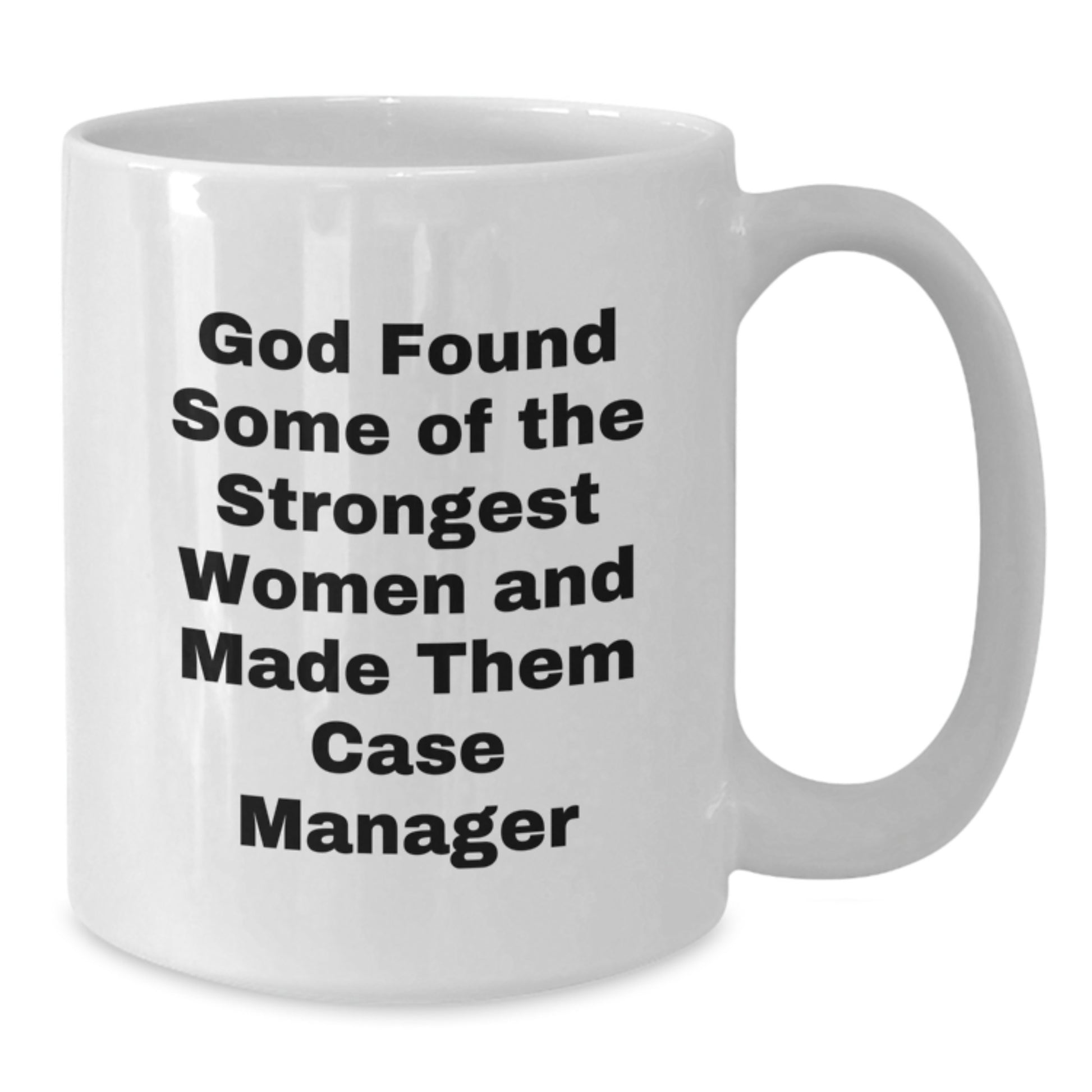 Funny Case Manager Gifts from Women - White Coffee Mug - Inspirational Quote for Case Manager Coworkers on Valentine's - Additional